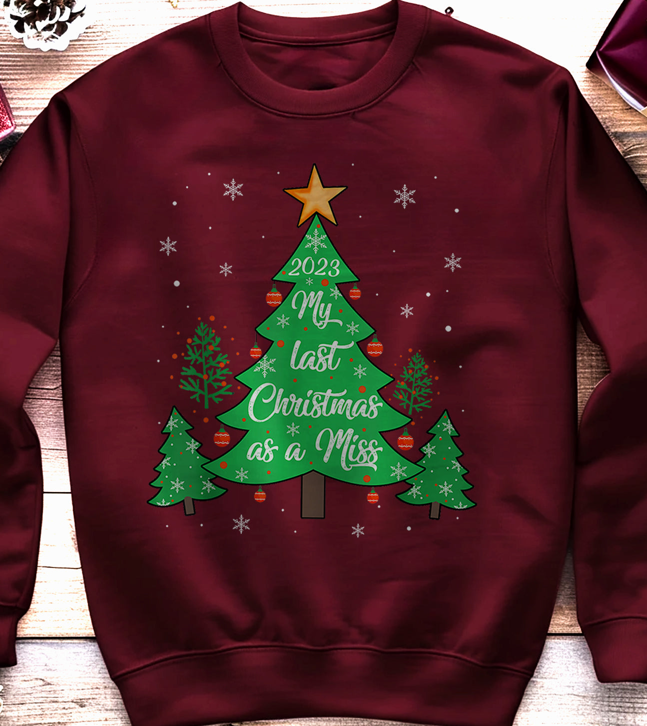 My Last Christmas as a Miss Sweatshirt