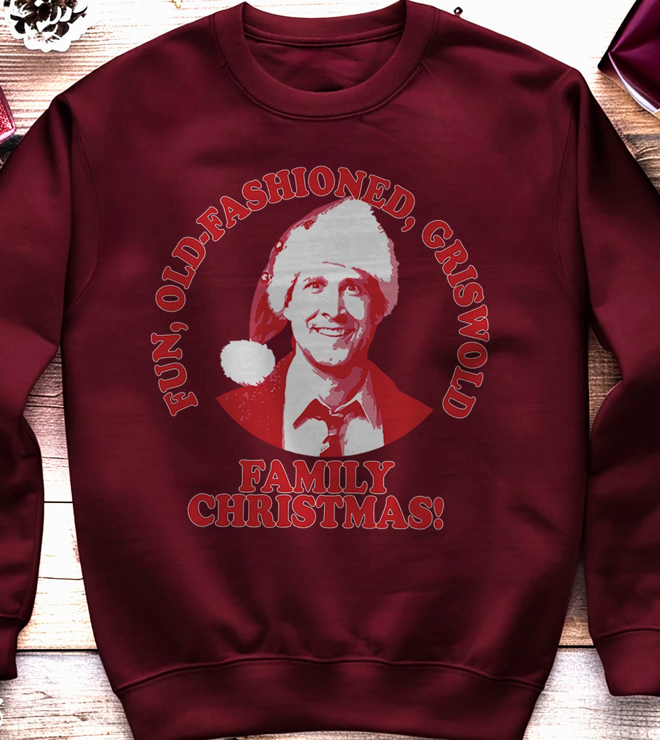 Fun Old Fashioned Griswold Sweatshirt