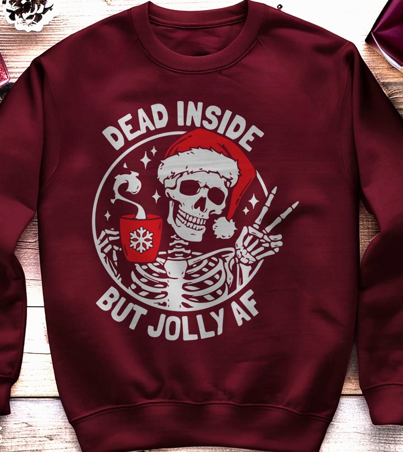 Dead Inside but Jolly AF Sweatshirt