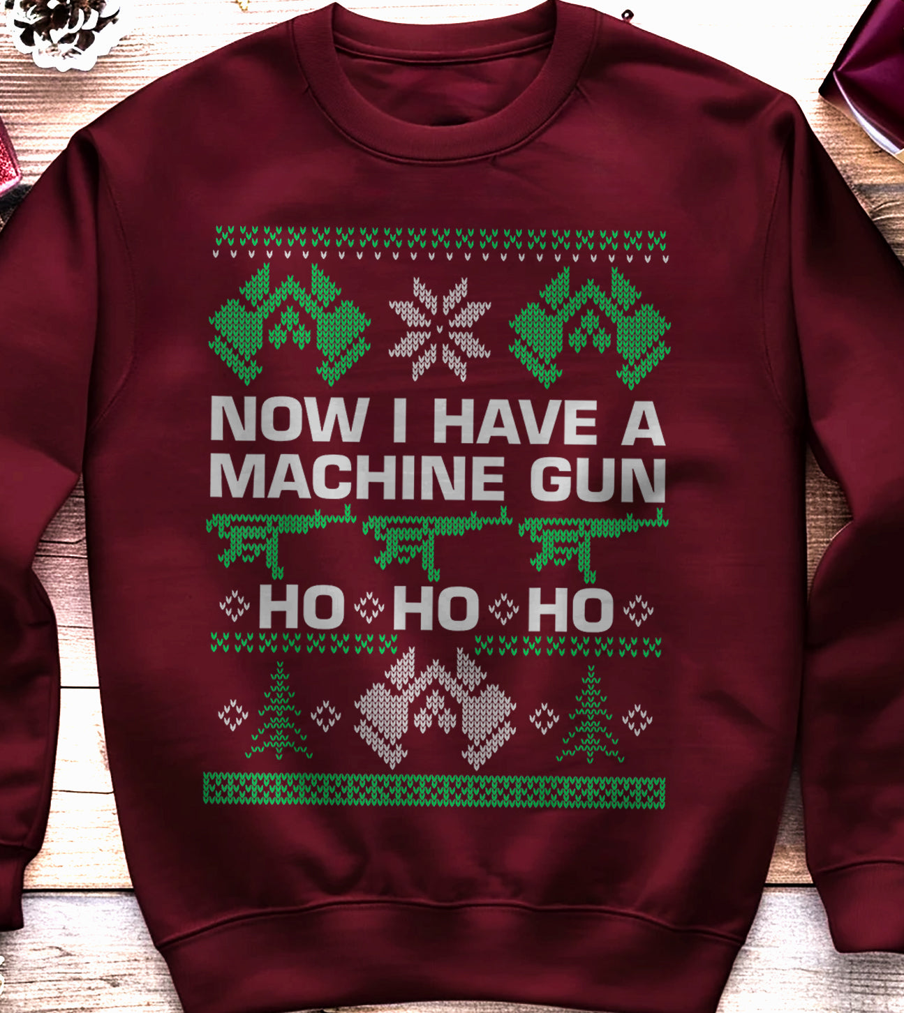 Now I Have a Machine Gun Sweatshirt