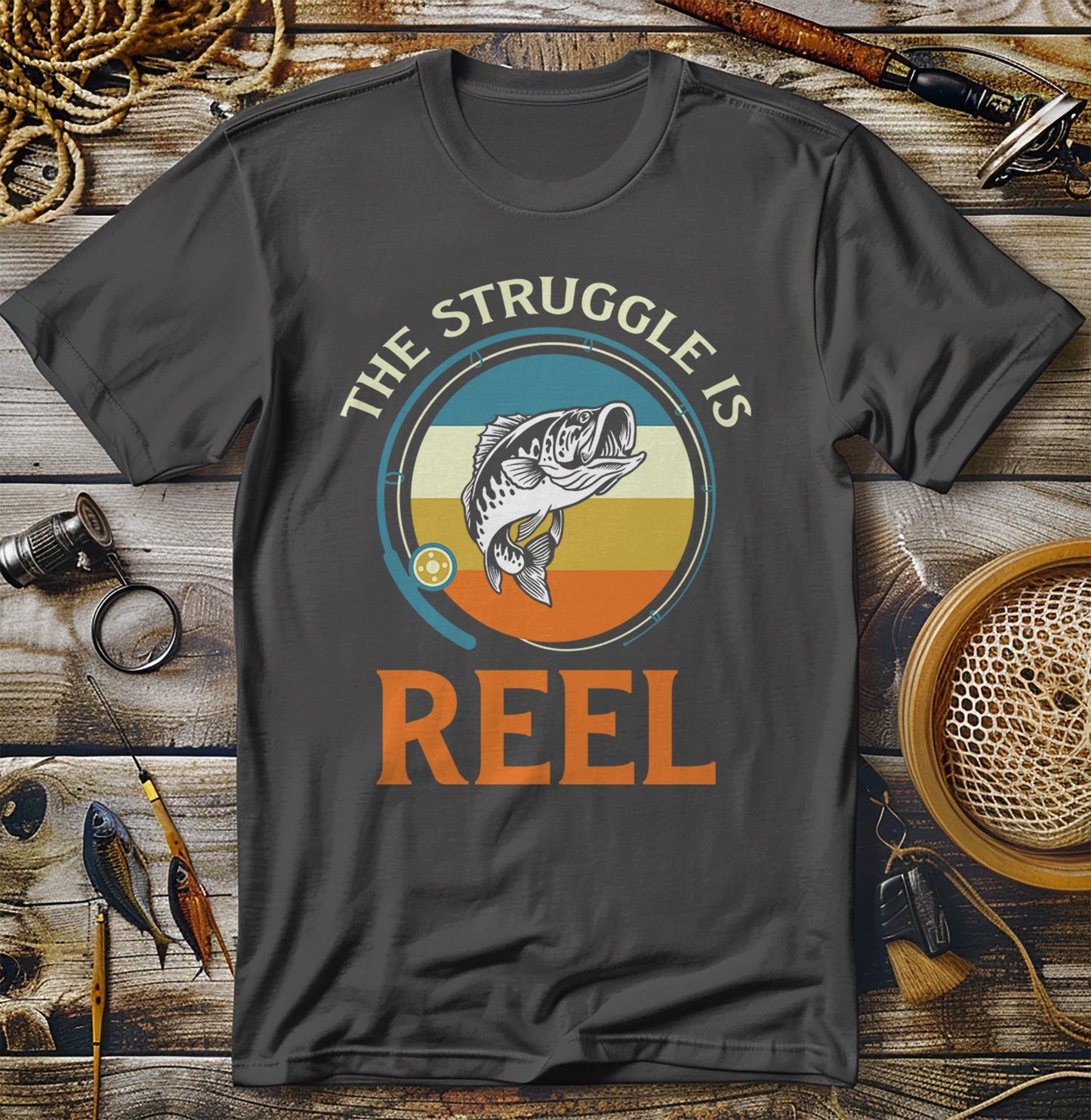 The Struggle Is Reel Fishing T-shirt