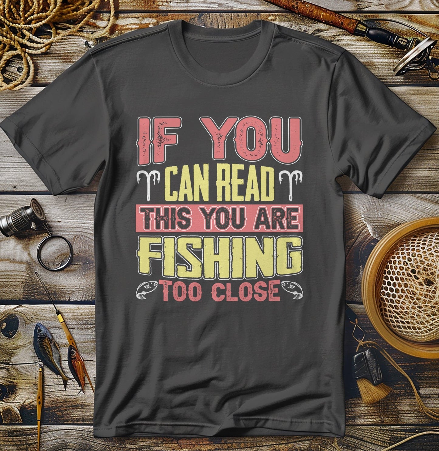 Fishing Too Close 4 T-Shirt