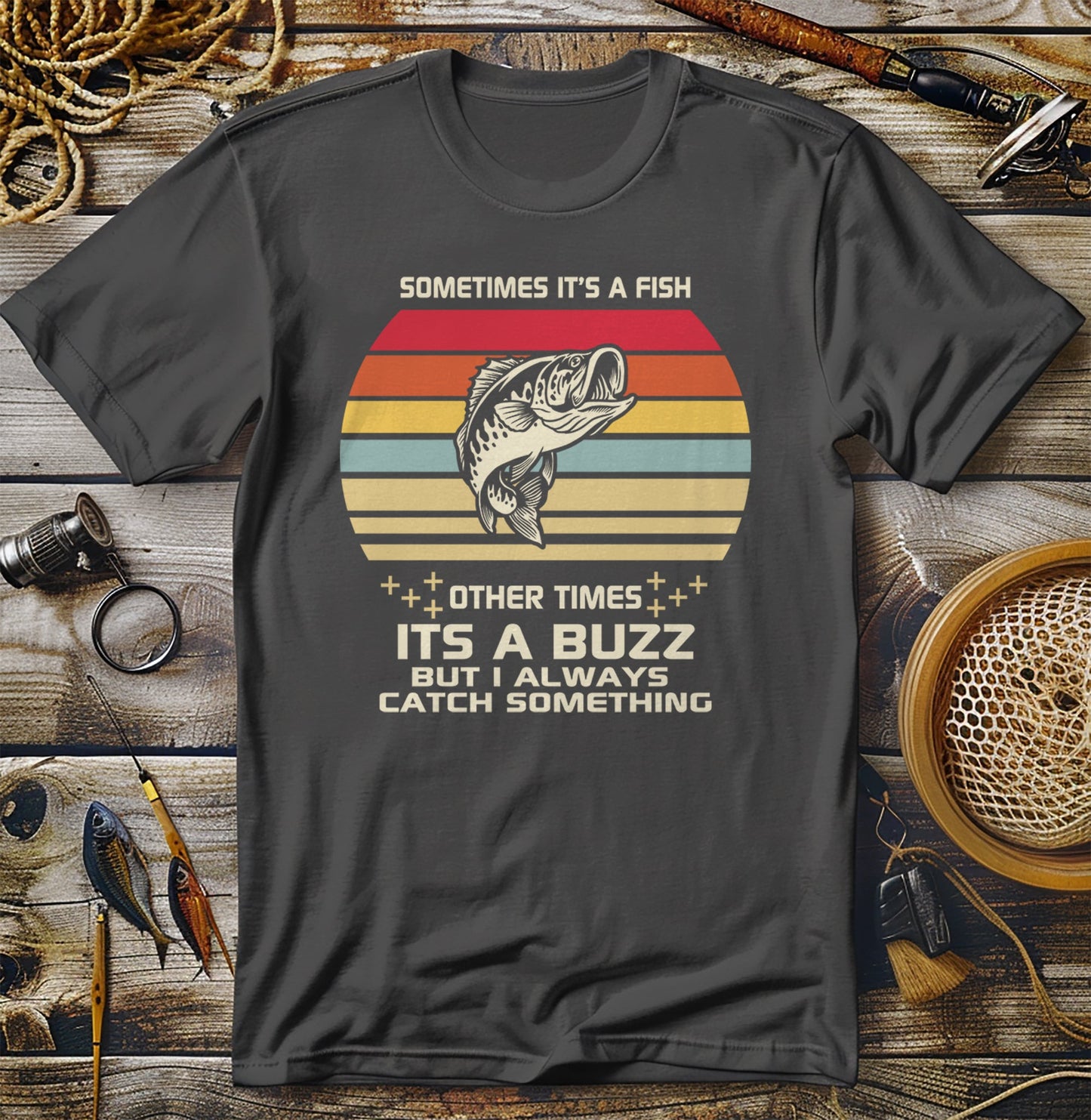 Sometimes It's A Fish t-shirt