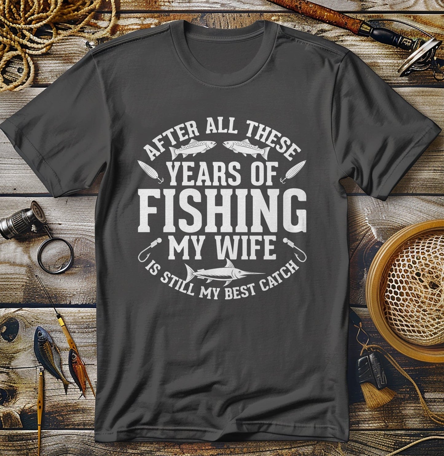 Best Catch Wife #1 T-shirt
