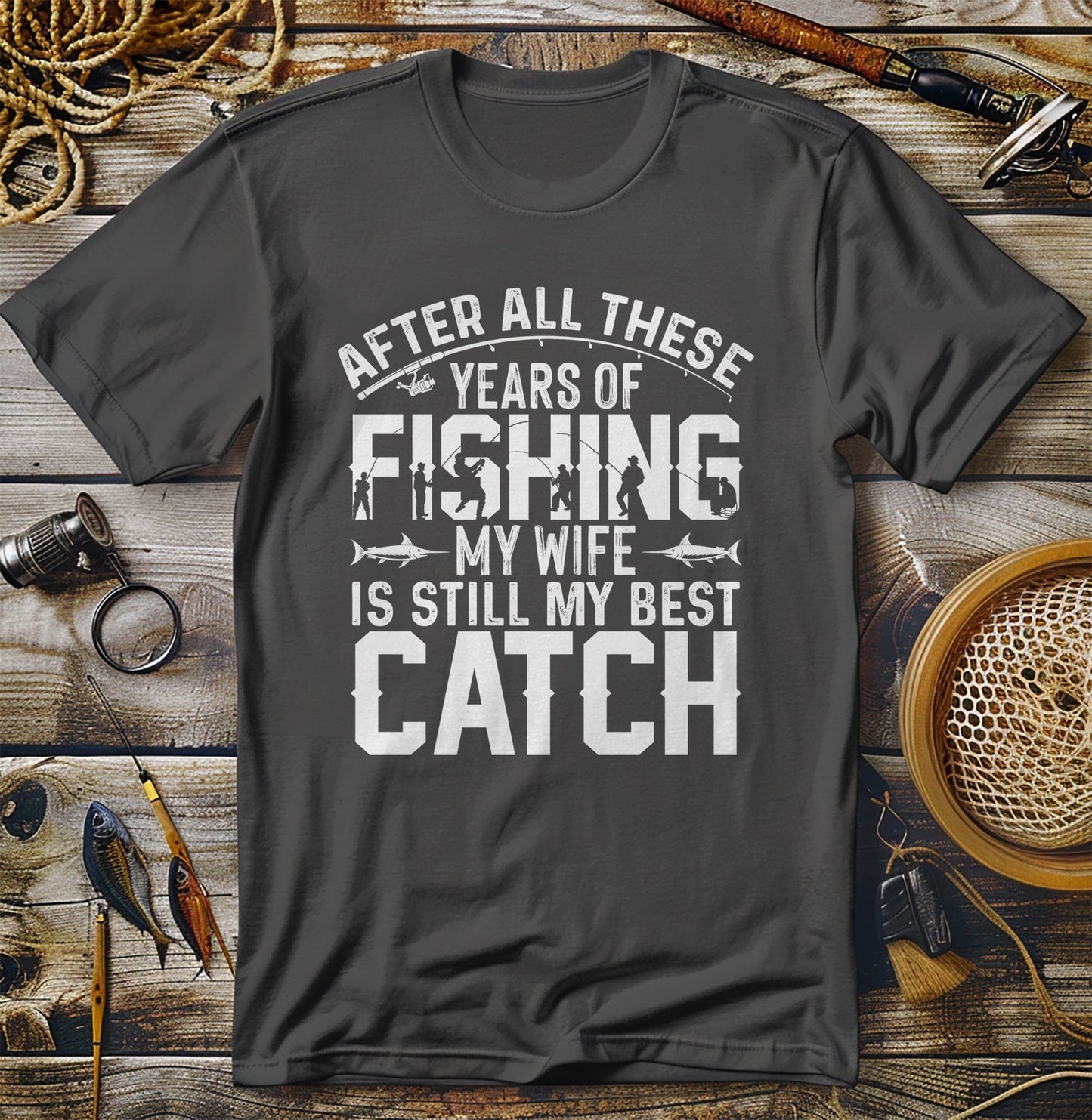 Best Catch Wife 2 T-Shirt