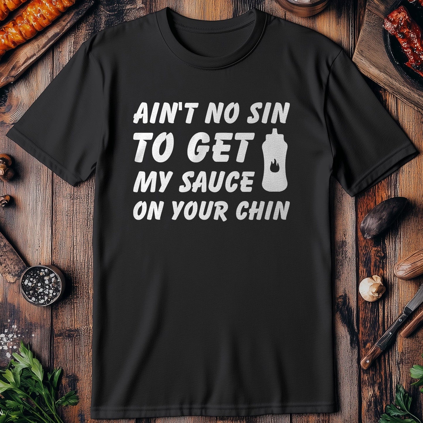 Ain't No Sin to T-Shirt
