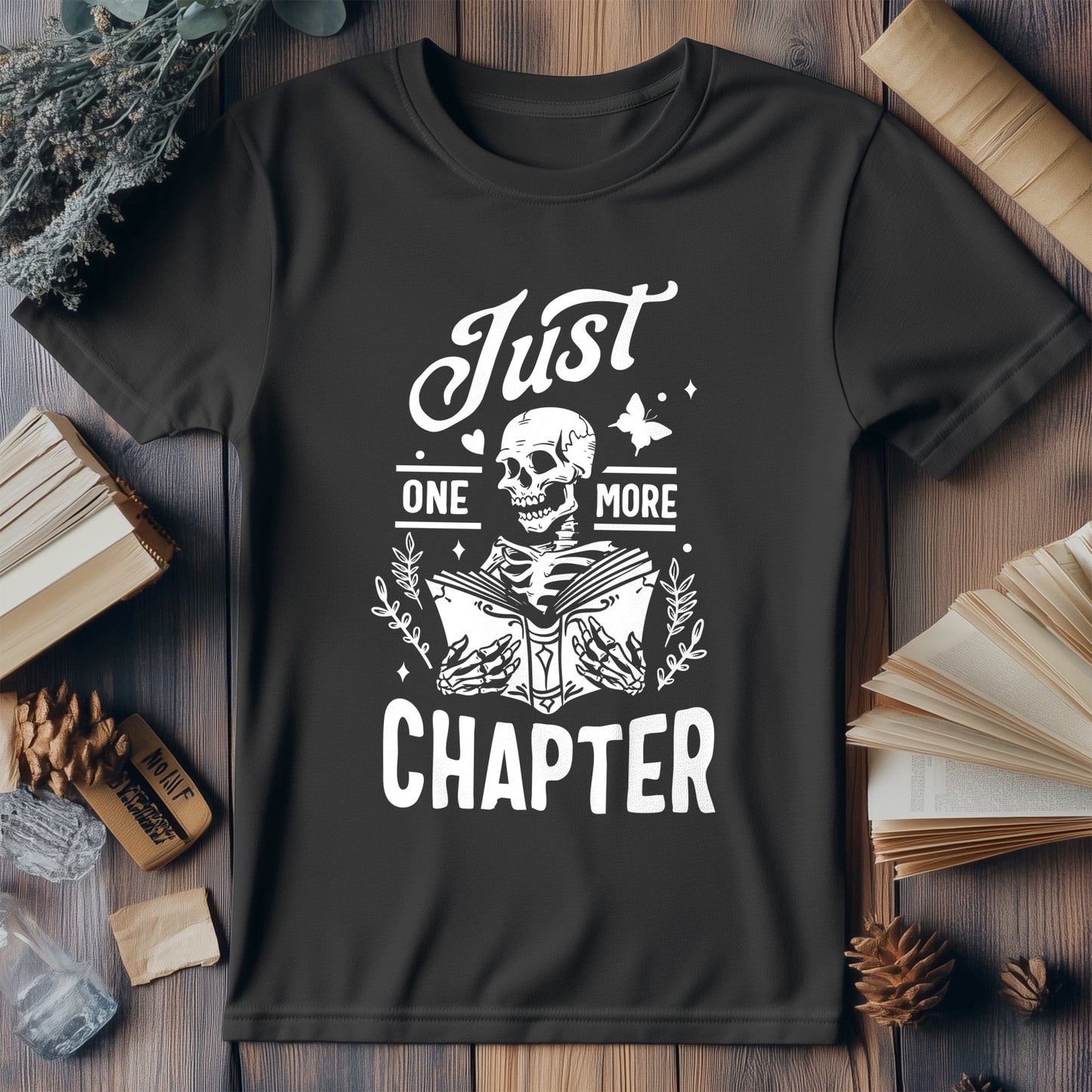 Just One More Chapter Please t-shirt