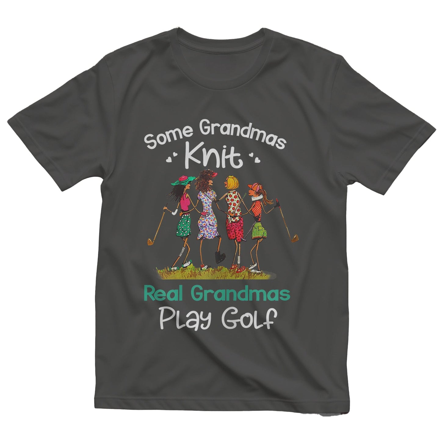Some Grandmas Knit, Real Grandmas t-shirt