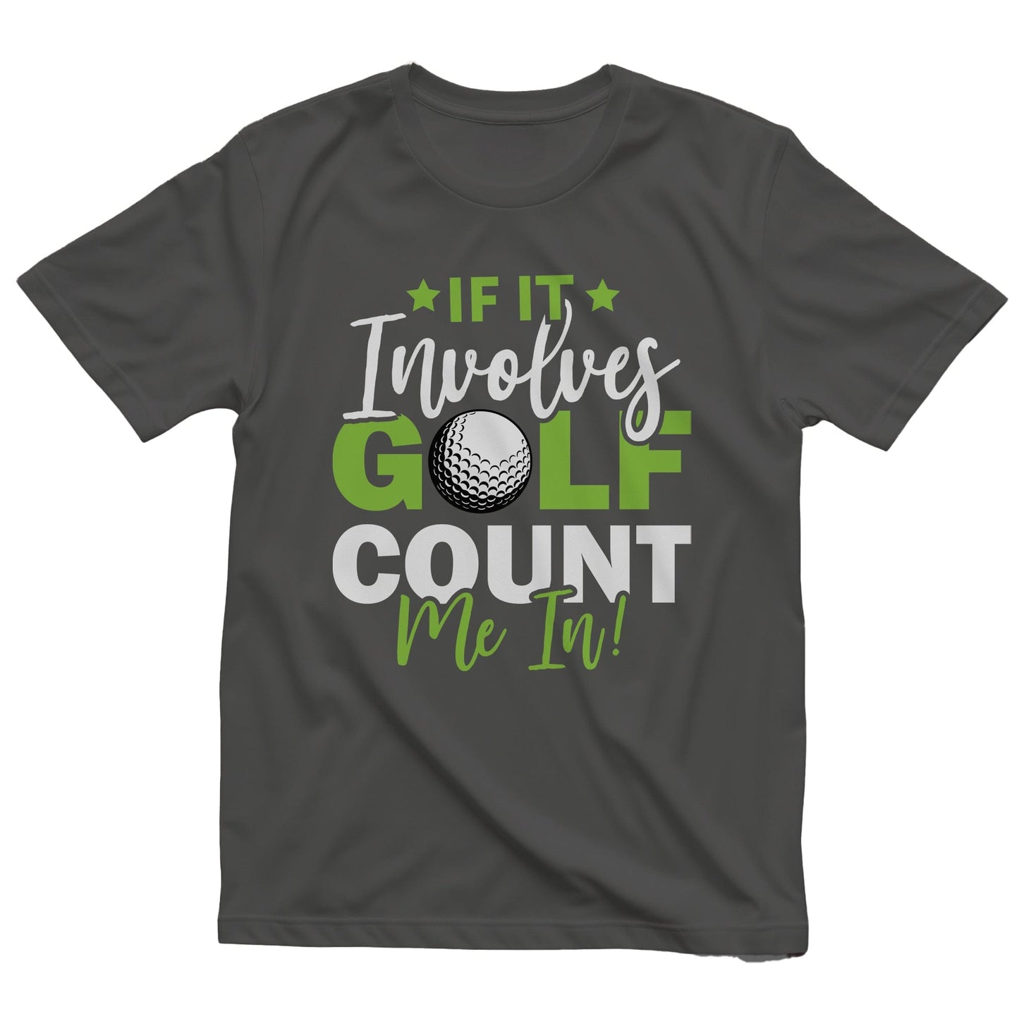 Golf Count Me In T-Shirt - Swing