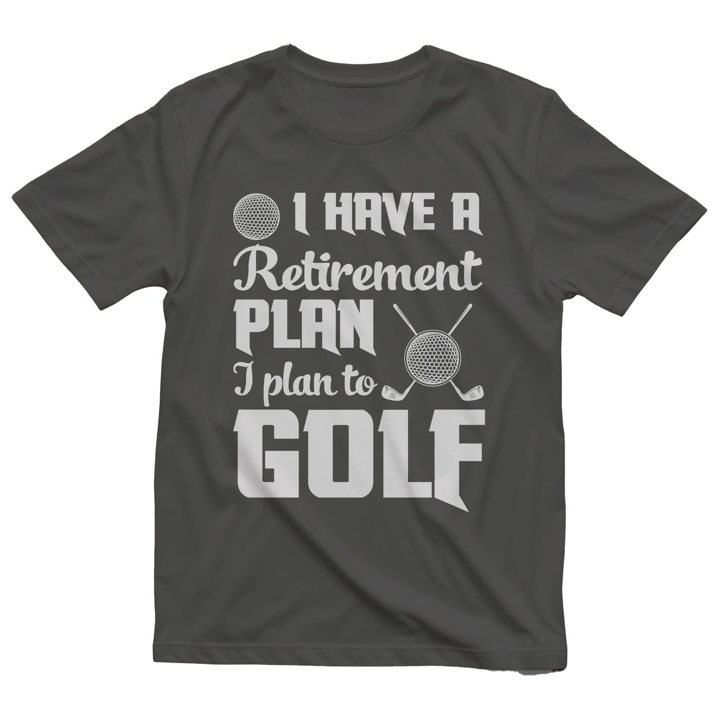 Golf-37 Retirement Plan? T-Shirt