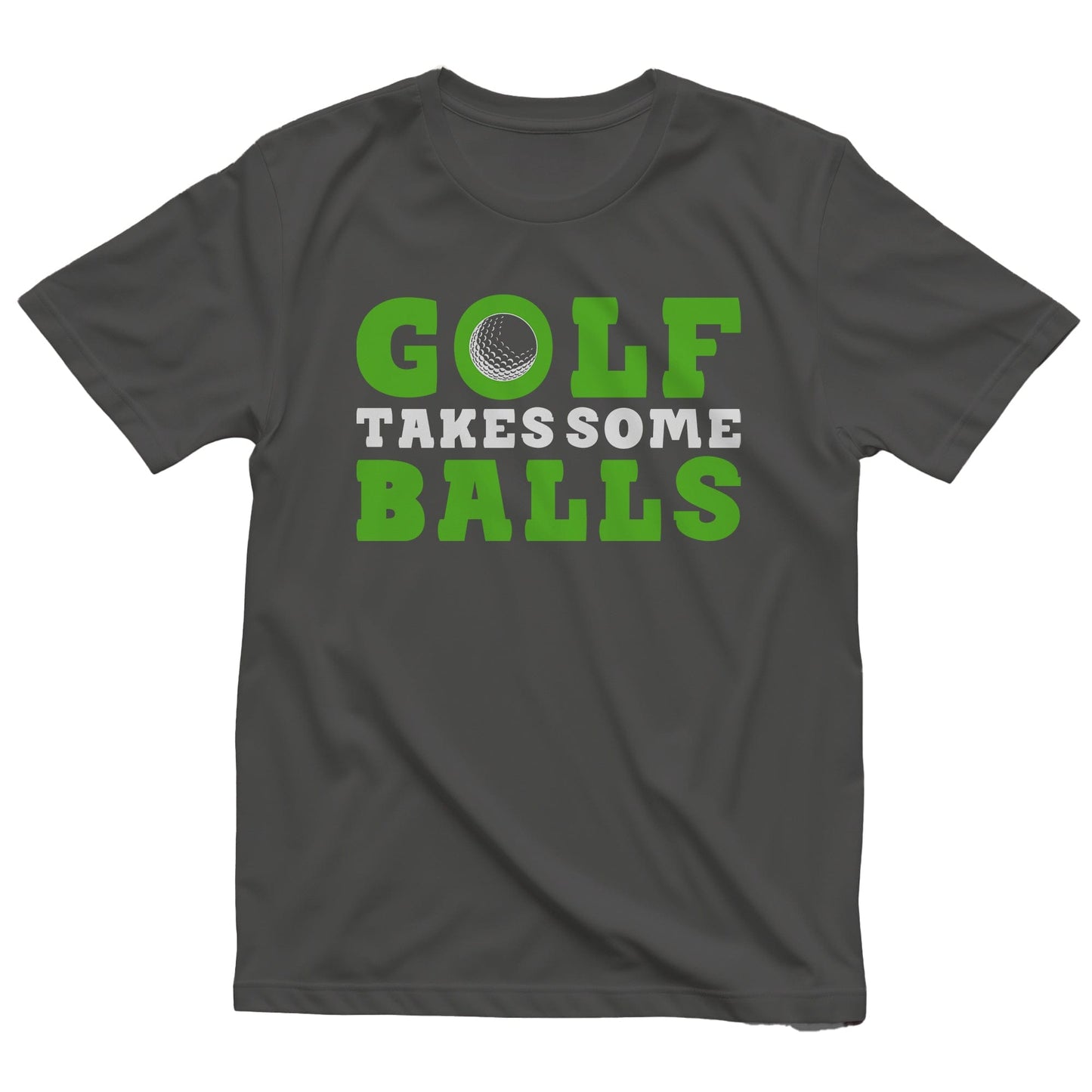 Golf Takes Some Balls T-Shirt -