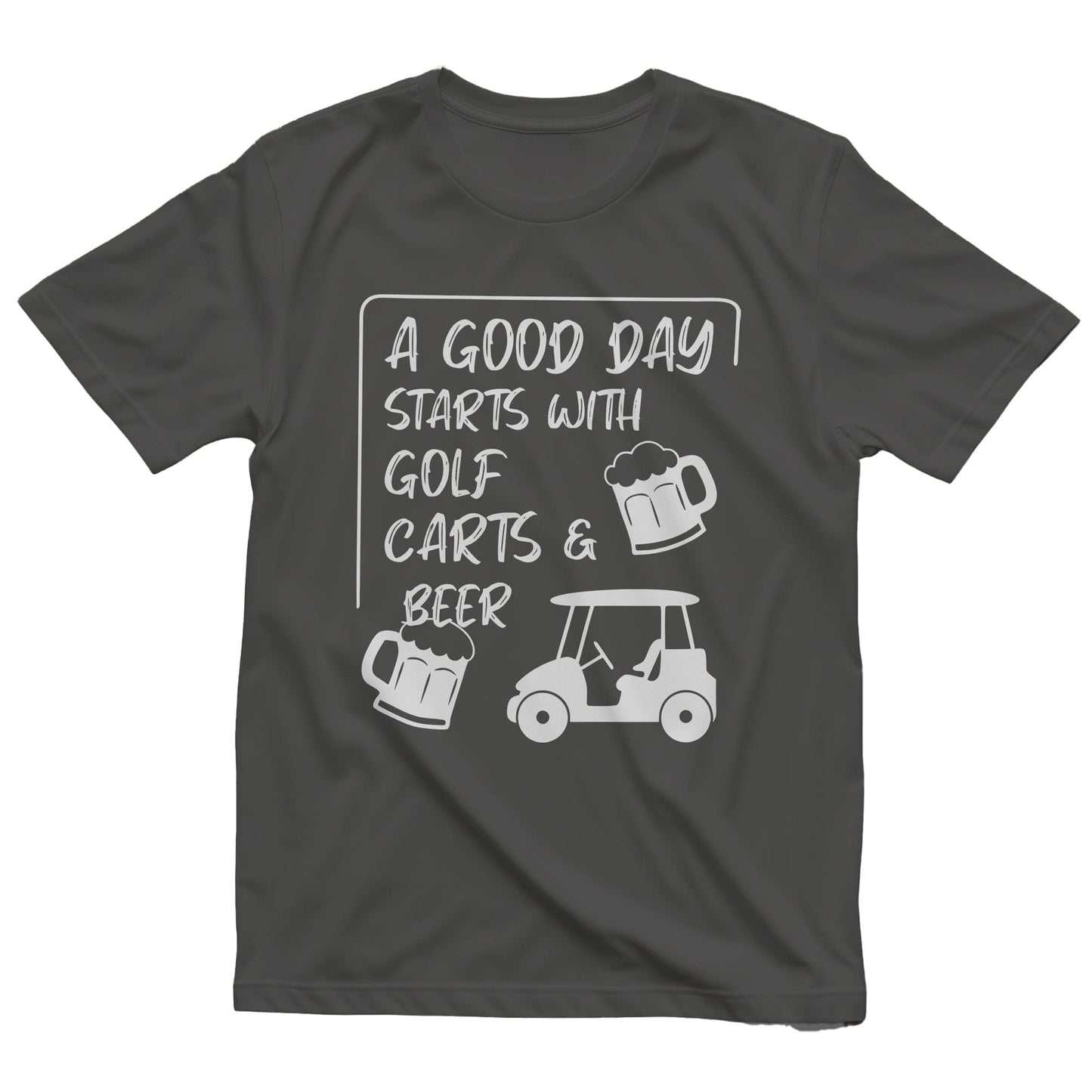 A Good Day Starts with Golf Carts & Beer T-shirt