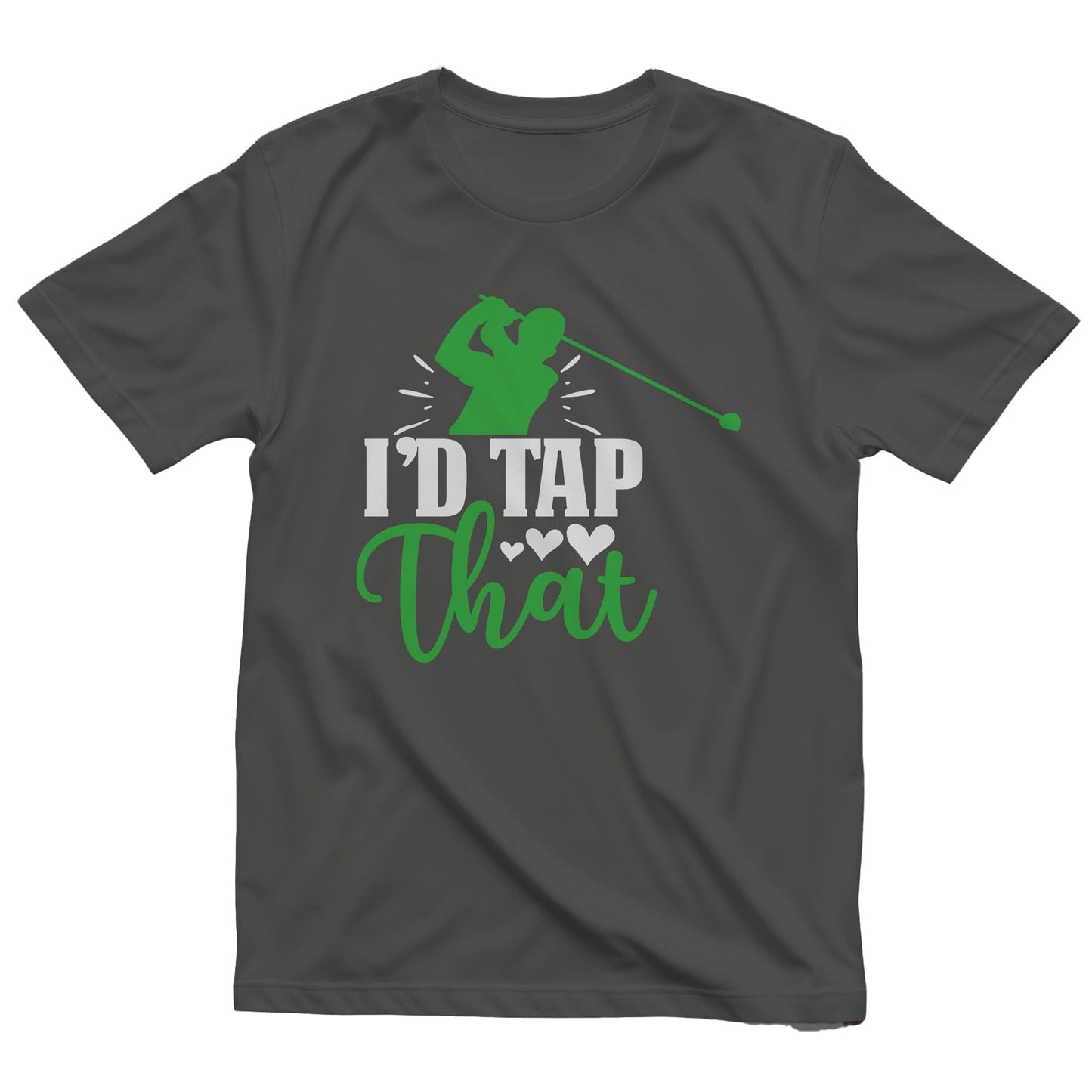 I‚Äôd Tap That-01 T-Shirt - Hilarious