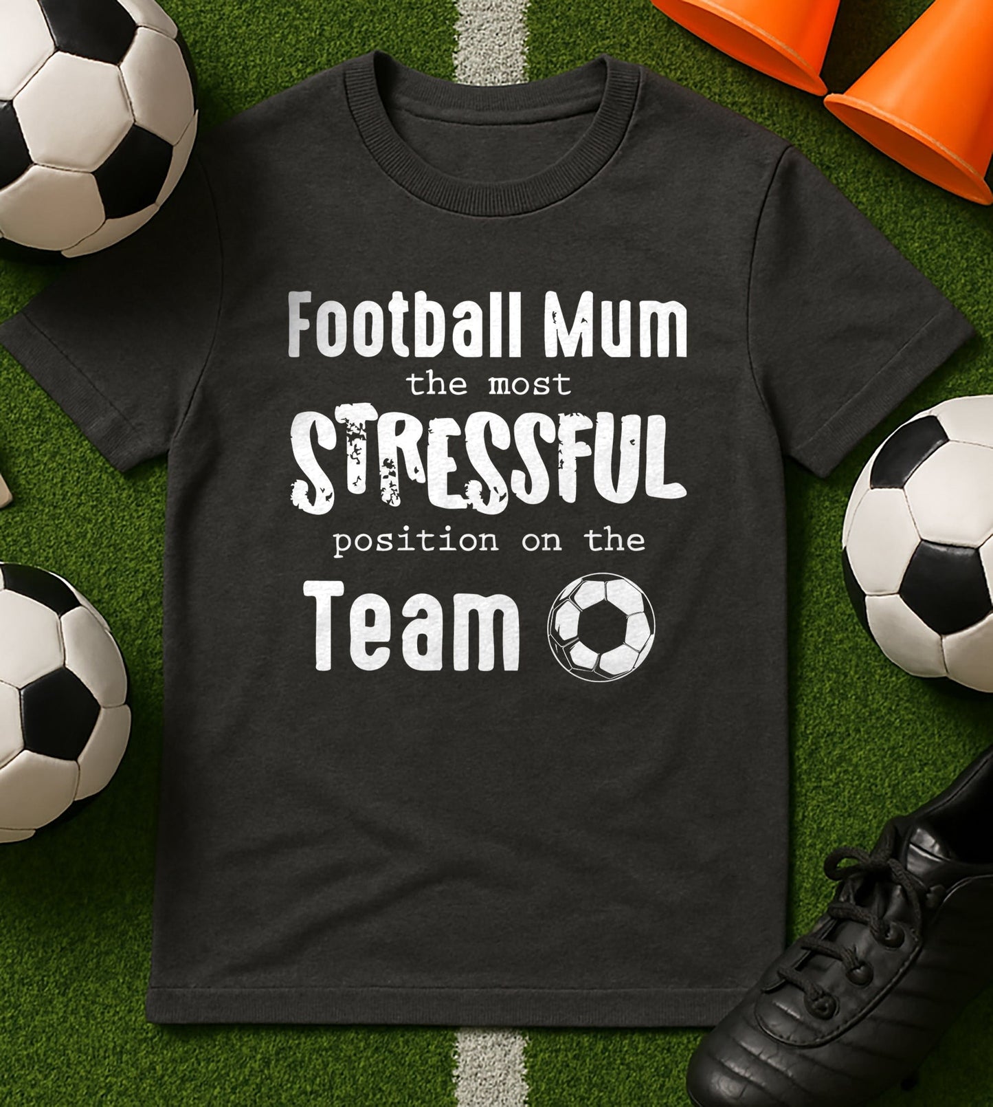 Football Mum: The T-Shirt