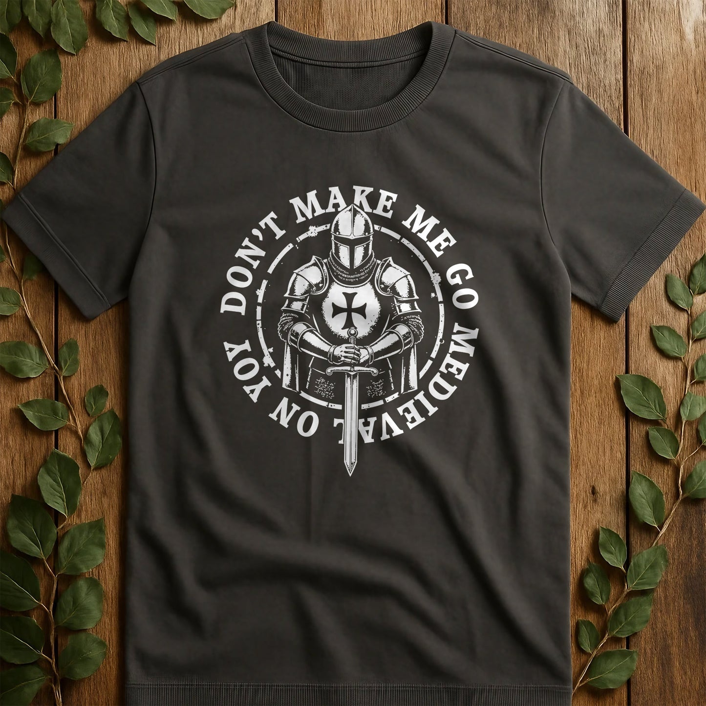 Go Medievil On T-Shirt