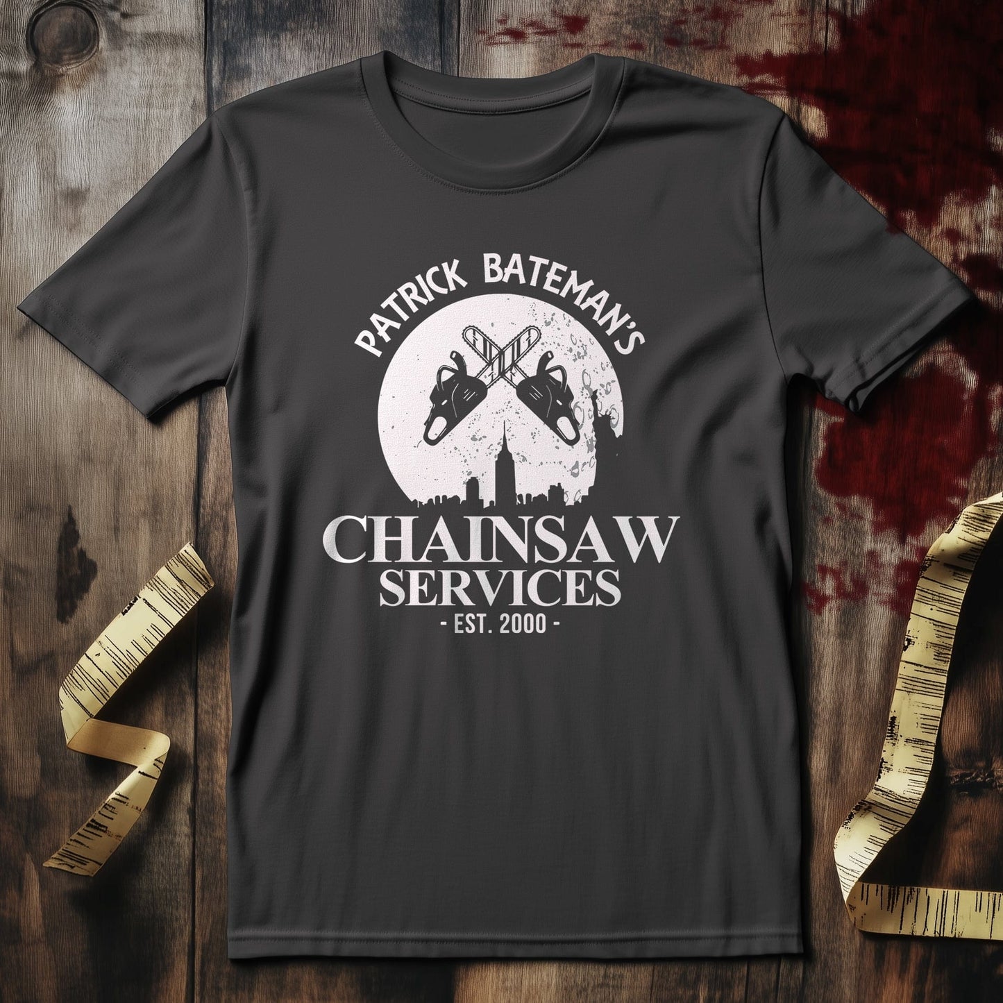 Patrick Bateman's Chainsaw Service T-Shirt