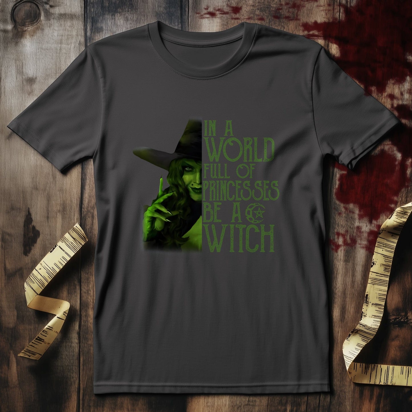 In A World Full Of Princesses Be A Witch T-shirt