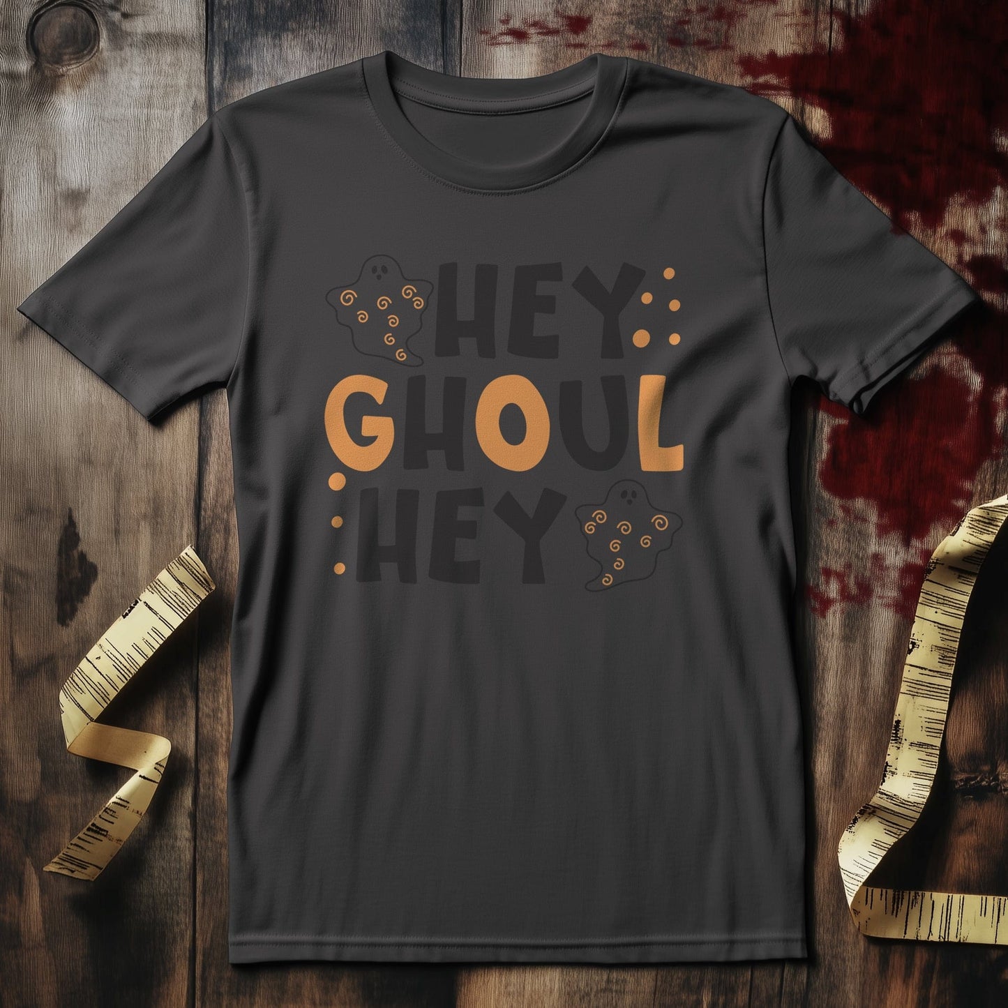 Hey Ghoul Hey T-shirt