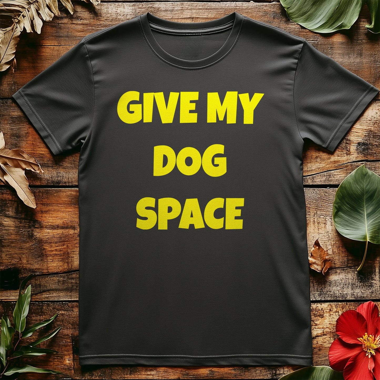 Give My Dog Space T-shirt