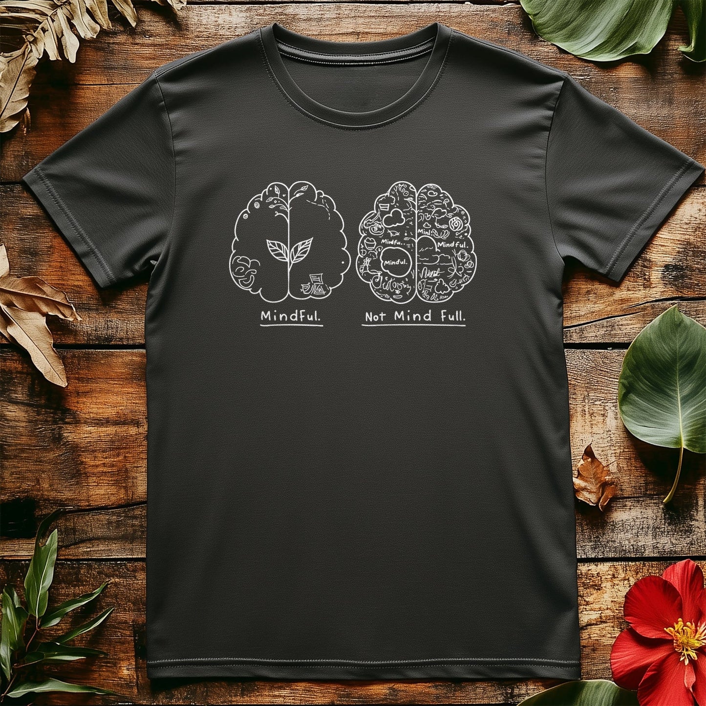 Mindful Mind Full 4 T-Shirt - Brainy &