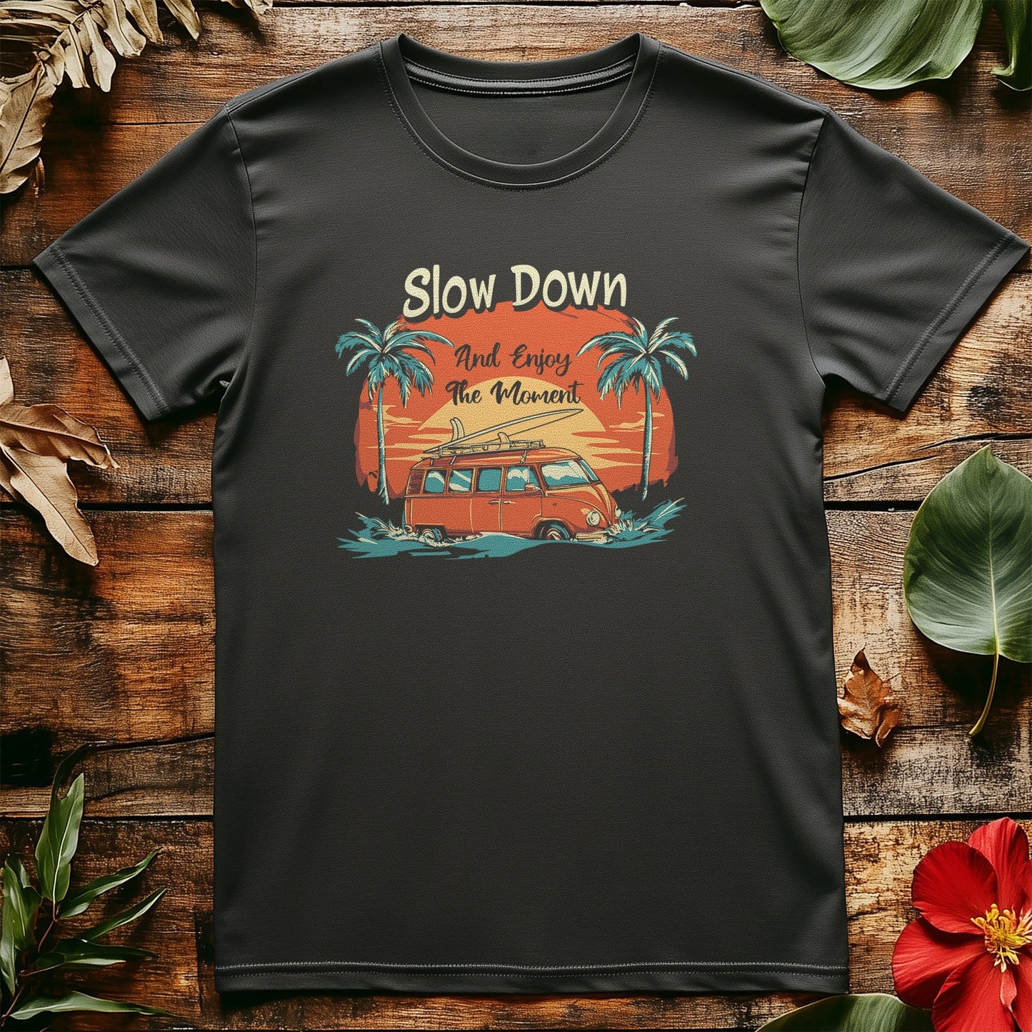 Slow Down 8 T-Shirt - Chill Vibes