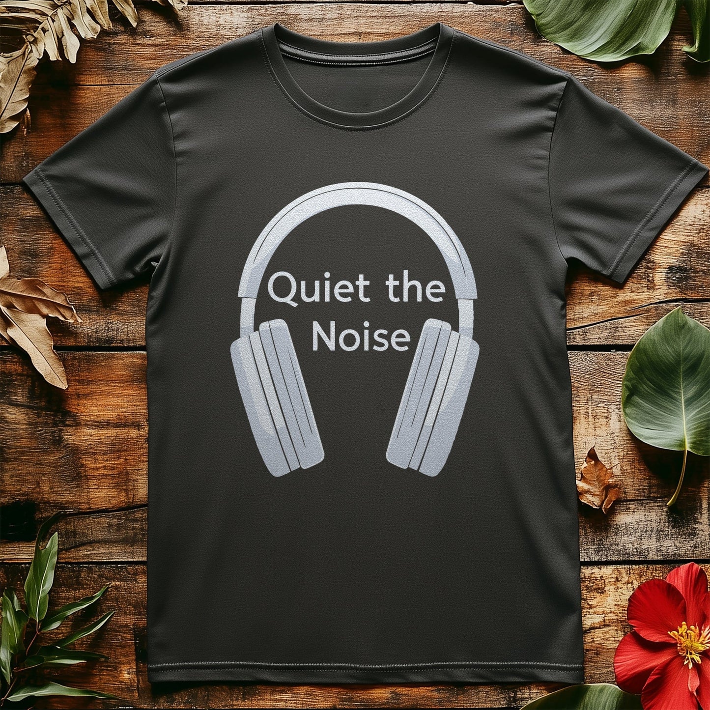 Quiet the Noise 2 T-Shirt