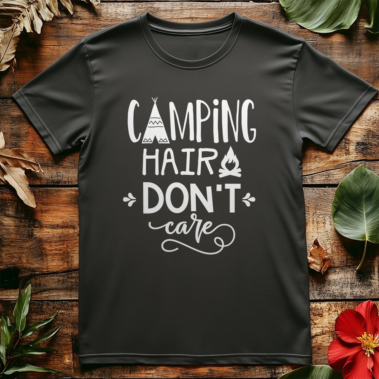 Camping Hair Don‚Äôt Care T-Shirt -