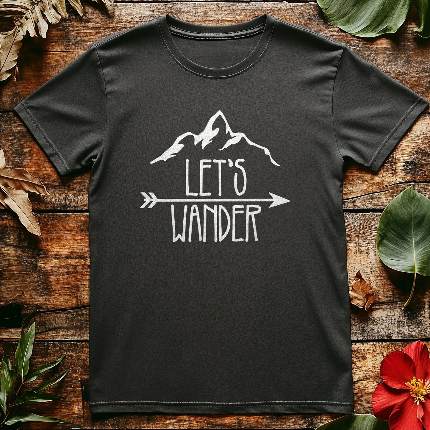 Let's Wander T-Shirt - Embrace Your