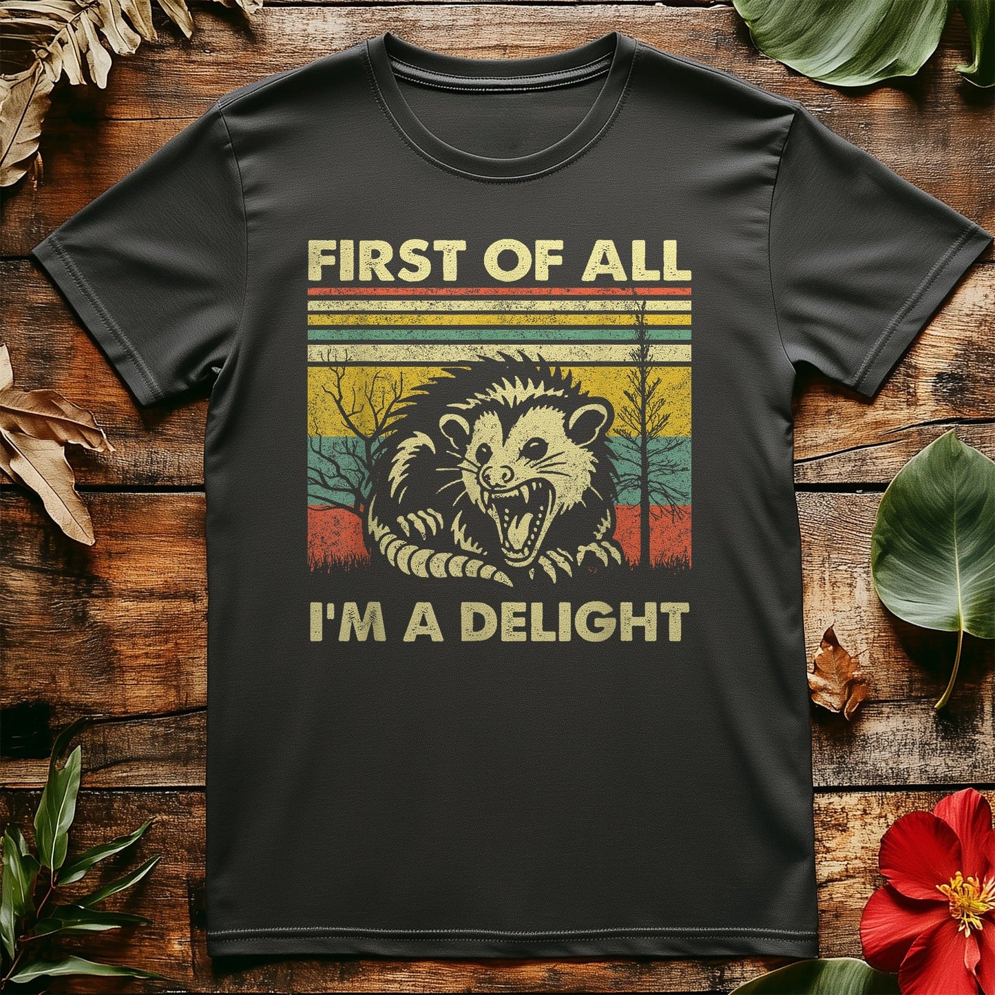 First Of All I'm A Delight T-Shirt