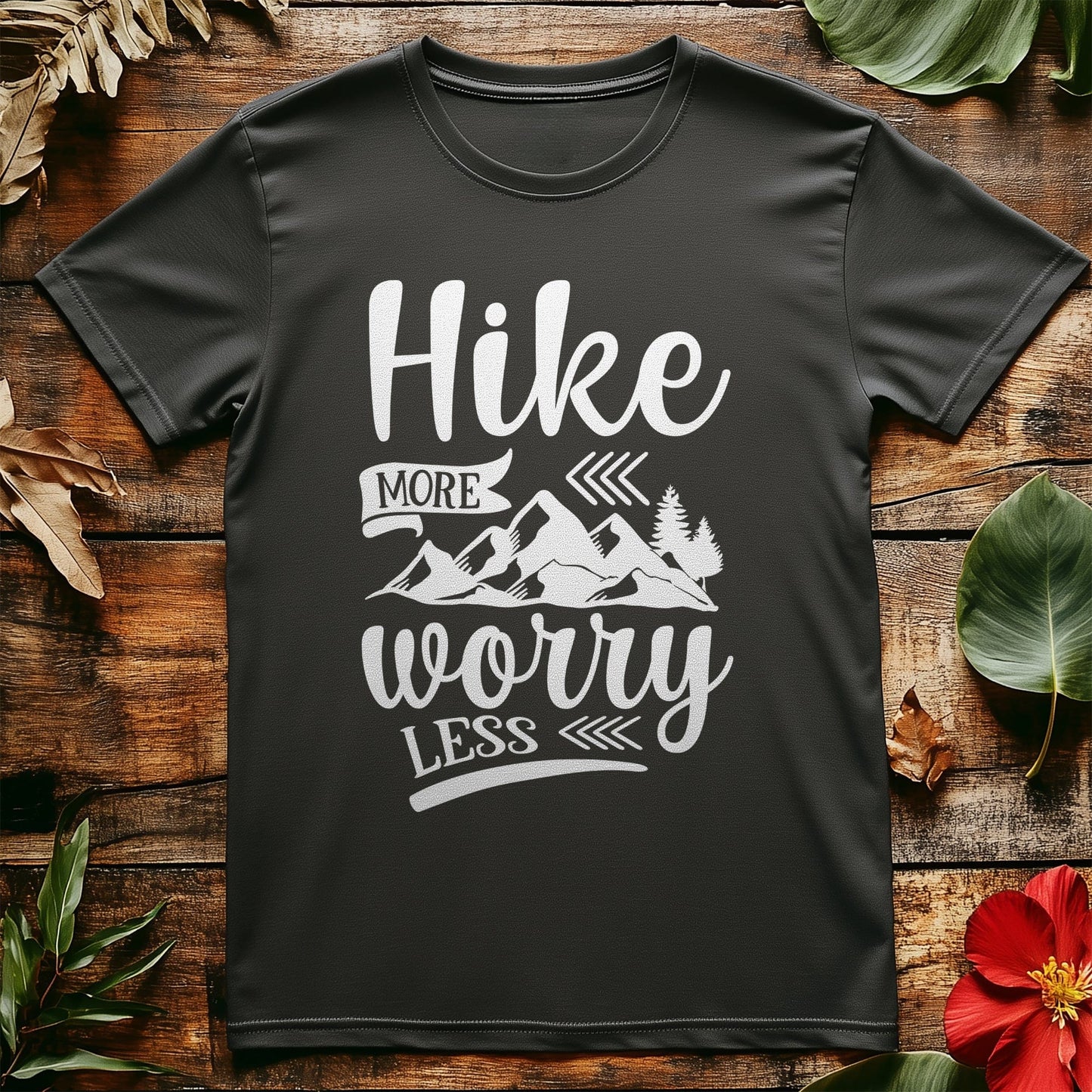 Hike More Worry Less T-Shirt - Embrace