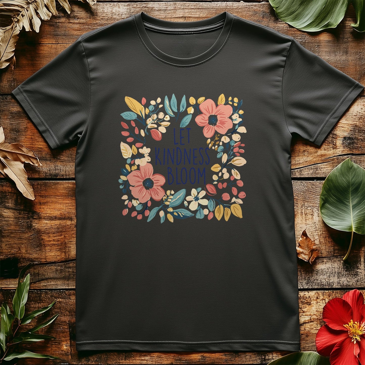 Let Kindness Bloom T-Shirt - Spread
