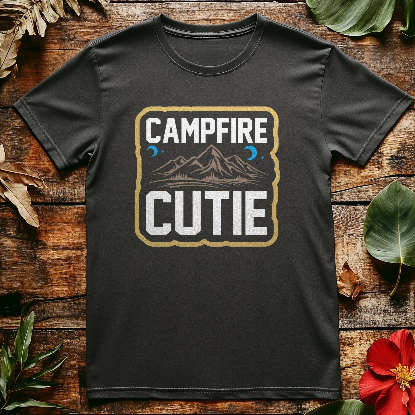 Campfire Cutie T-Shirt - Embrace Your