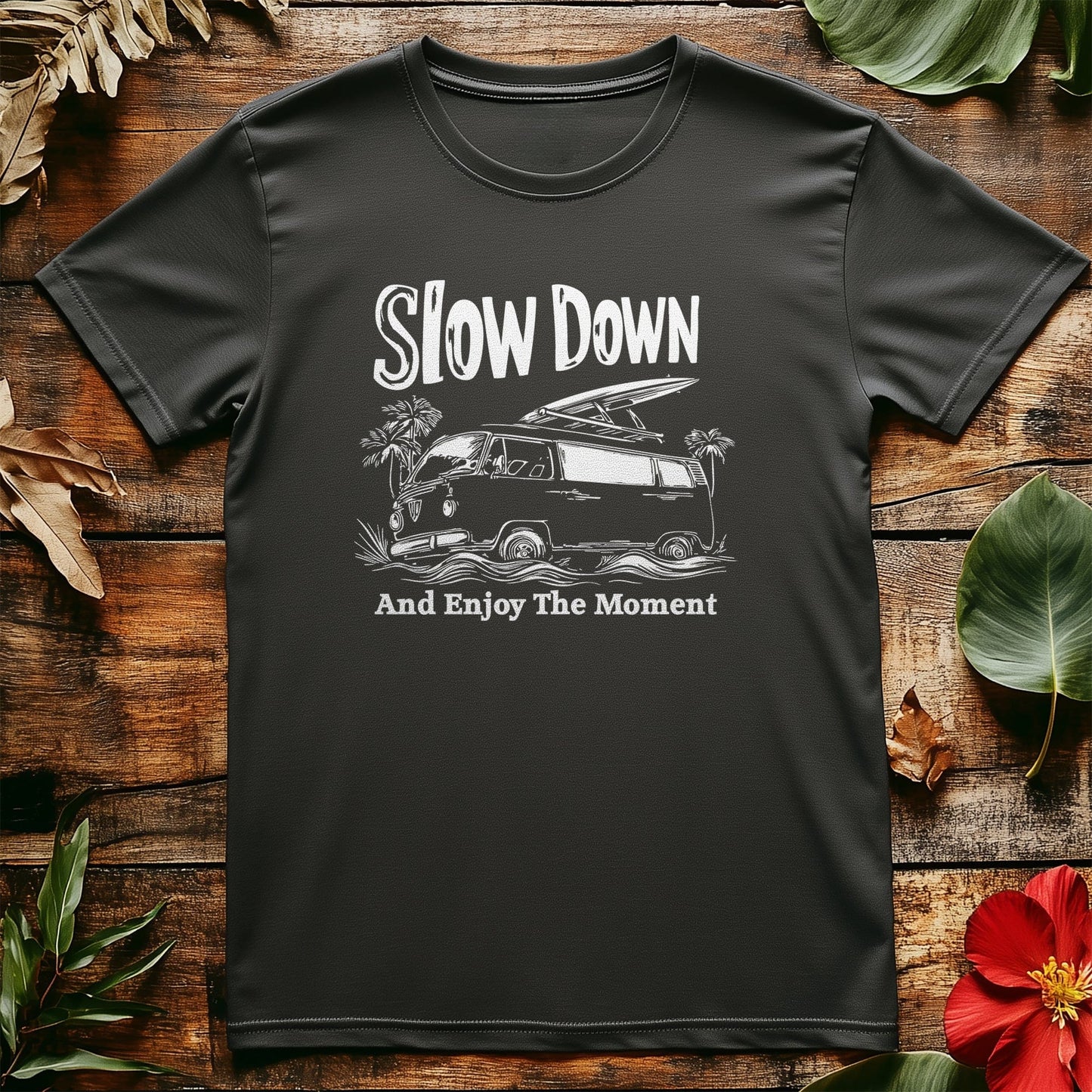 Slow Down 4 T-Shirt ‚Äì Chill Vibes