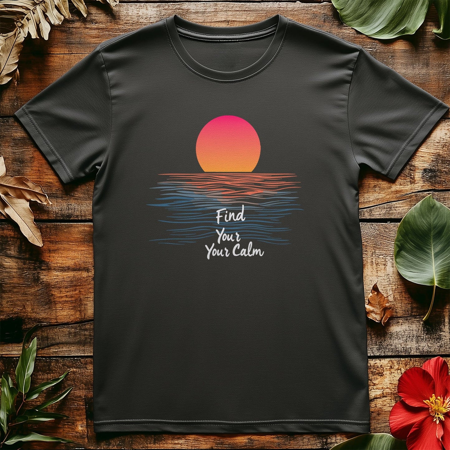 Find Your Calm 1 T-Shirt - Chill Vibes