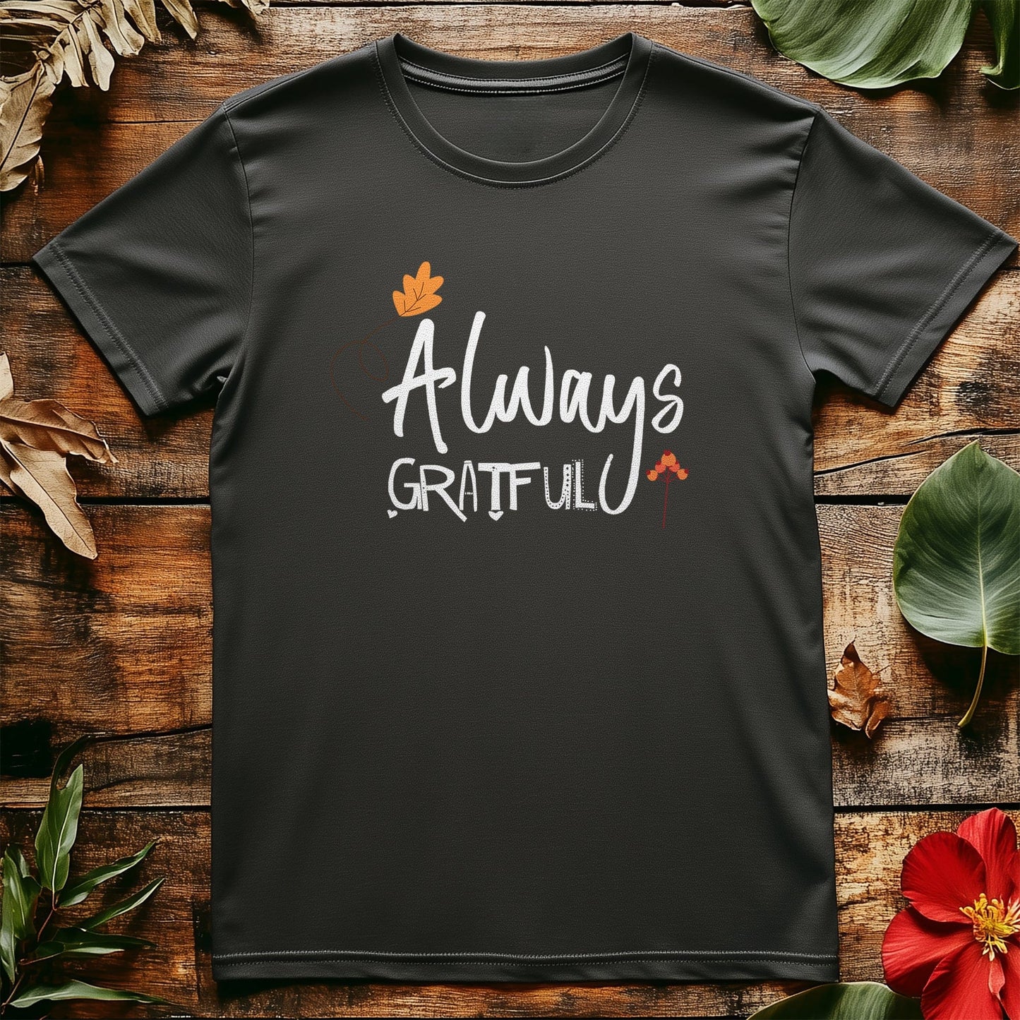 Always Grateful T-Shirt