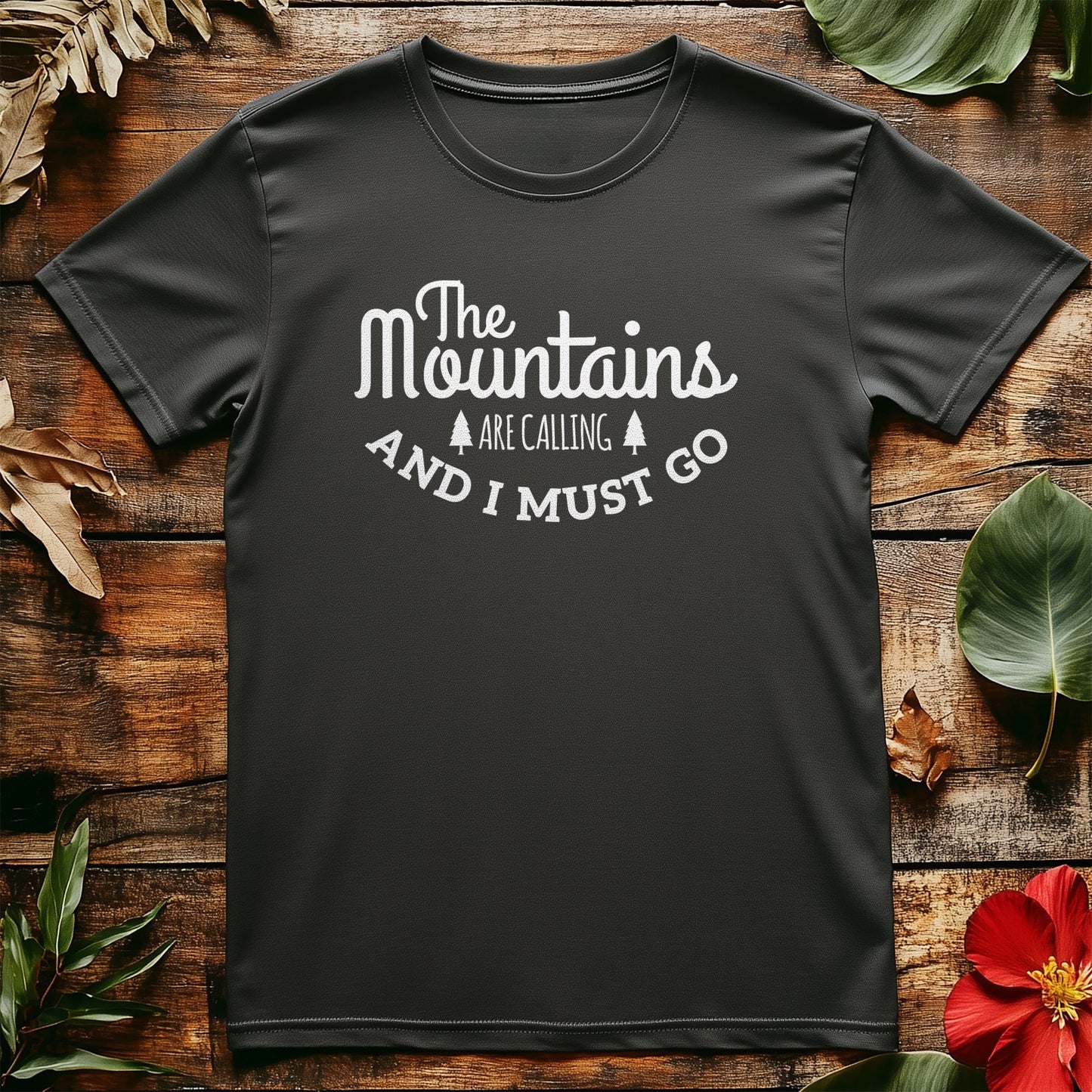 The Mountains Are Calling T-shirt -