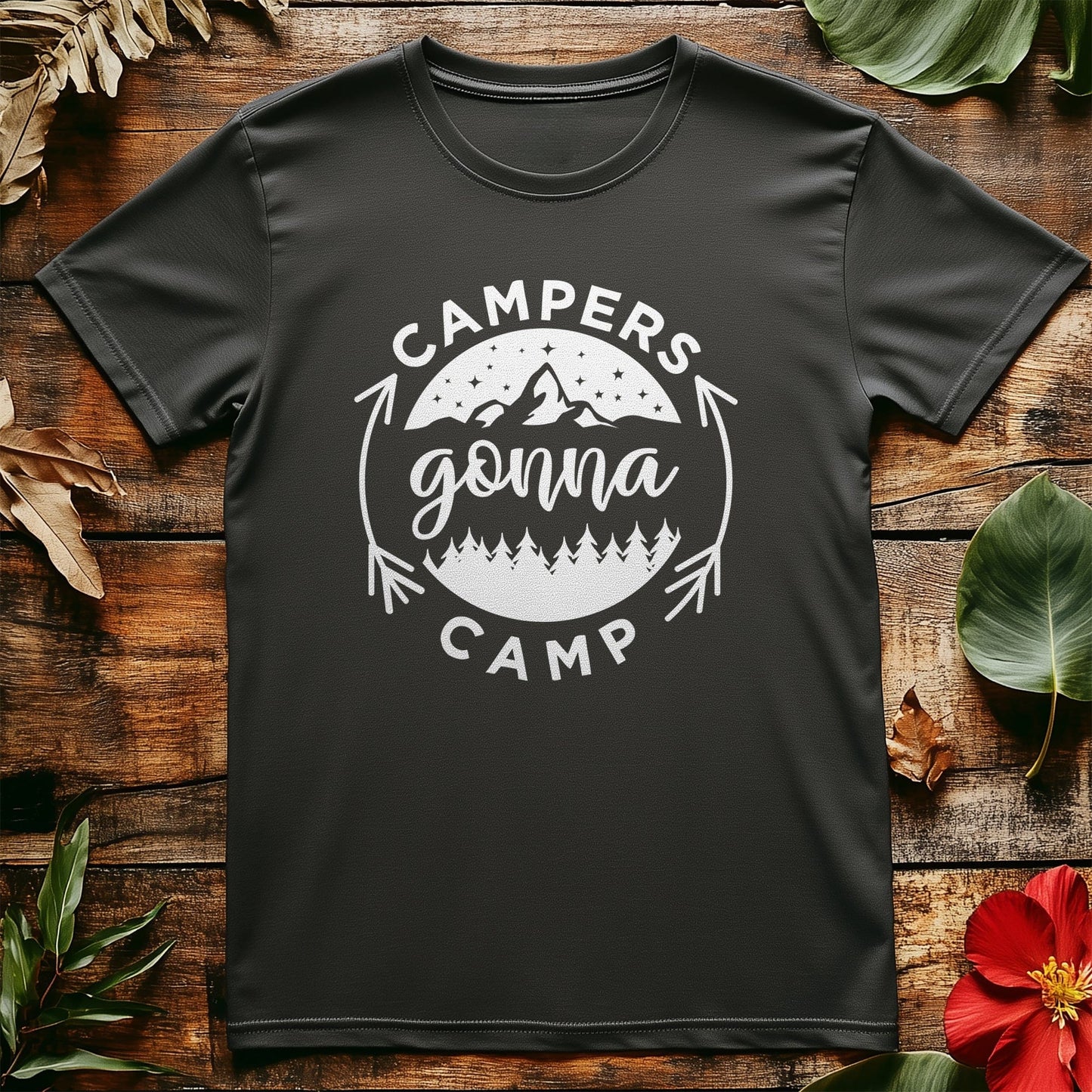 Campers Gonna Camp T-Shirt - Hilarious