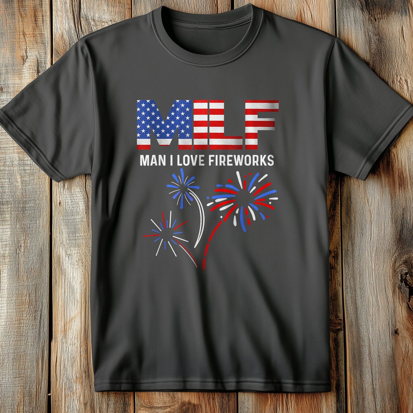 Milf Man I Love T-Shirt