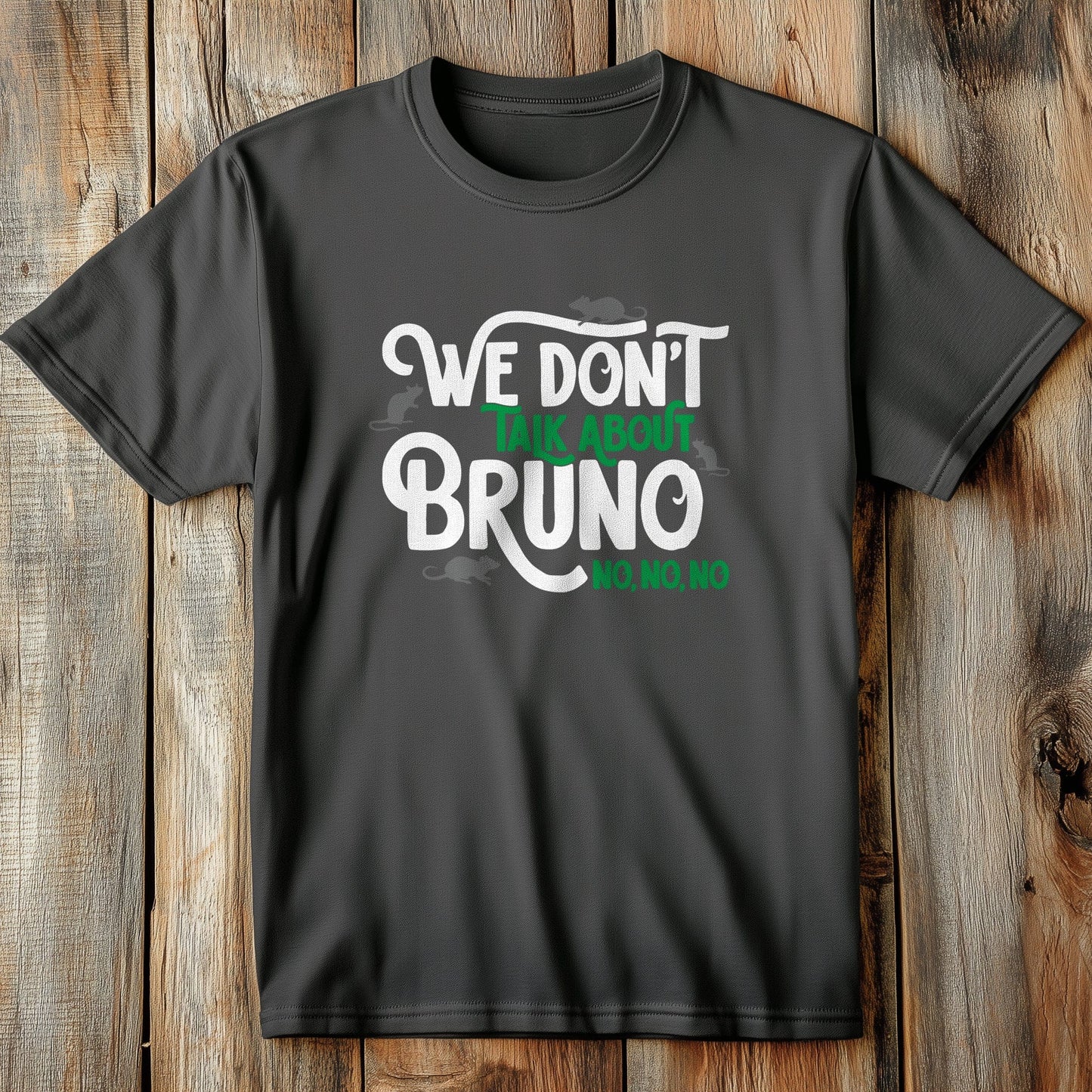 We Don't Talk About Bruno T-shirt