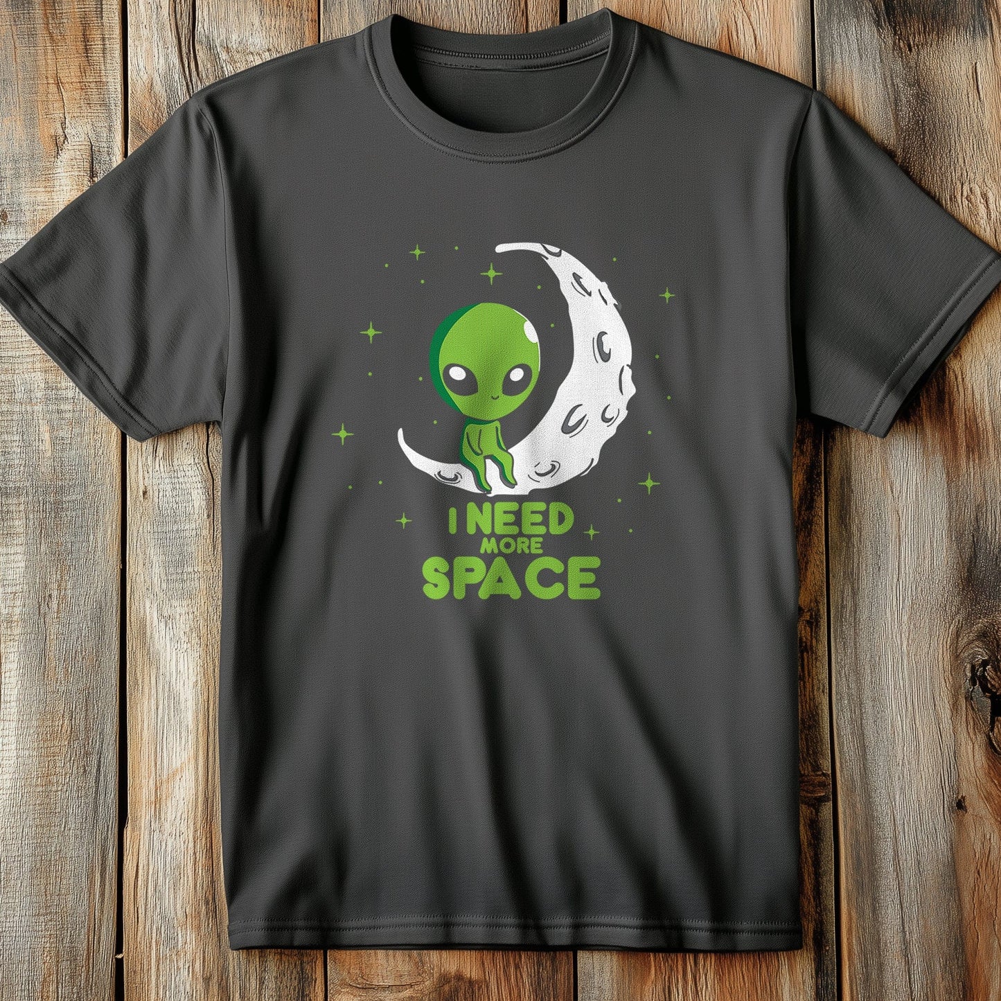 I Need More Space T-shirt