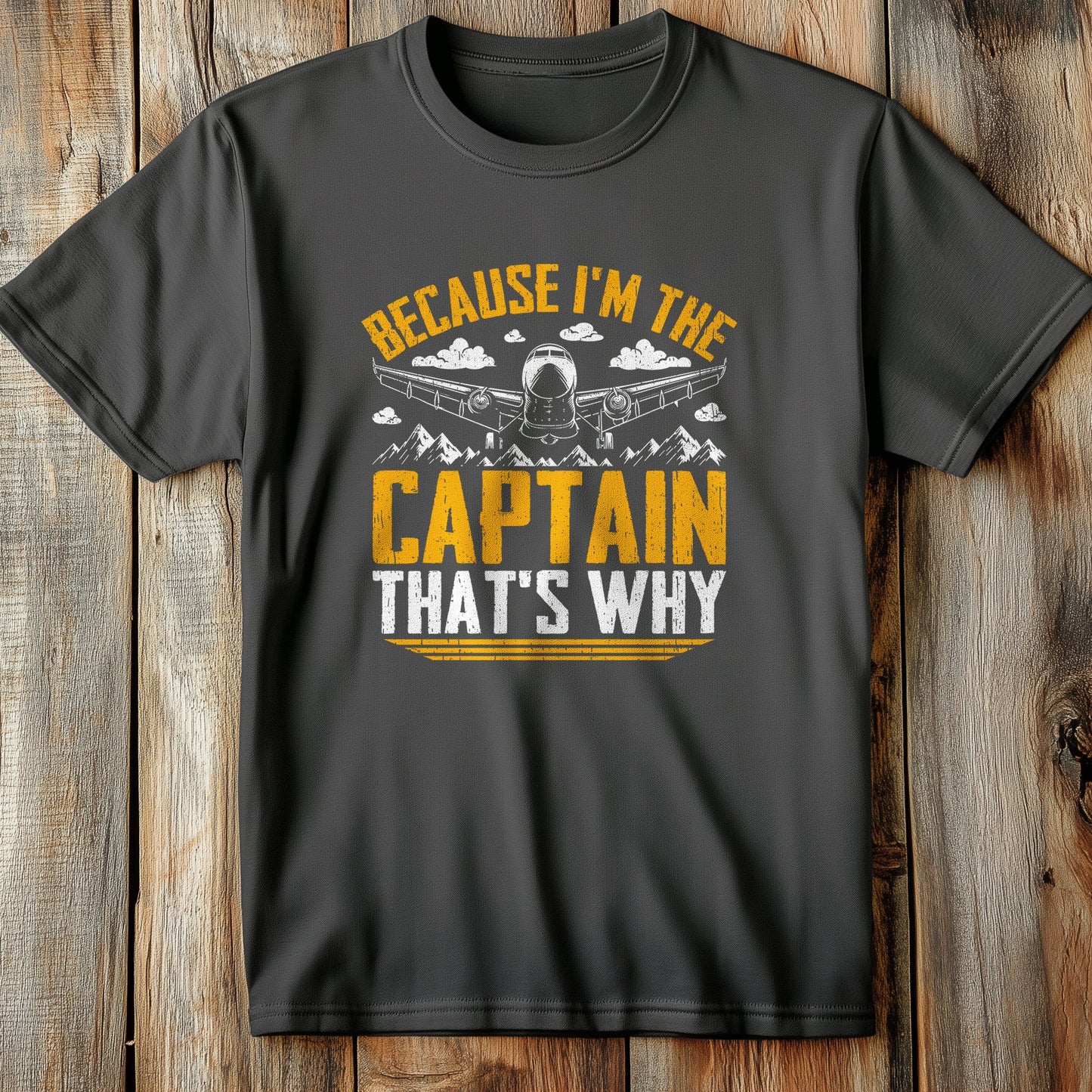 Because I'm the T-Shirt