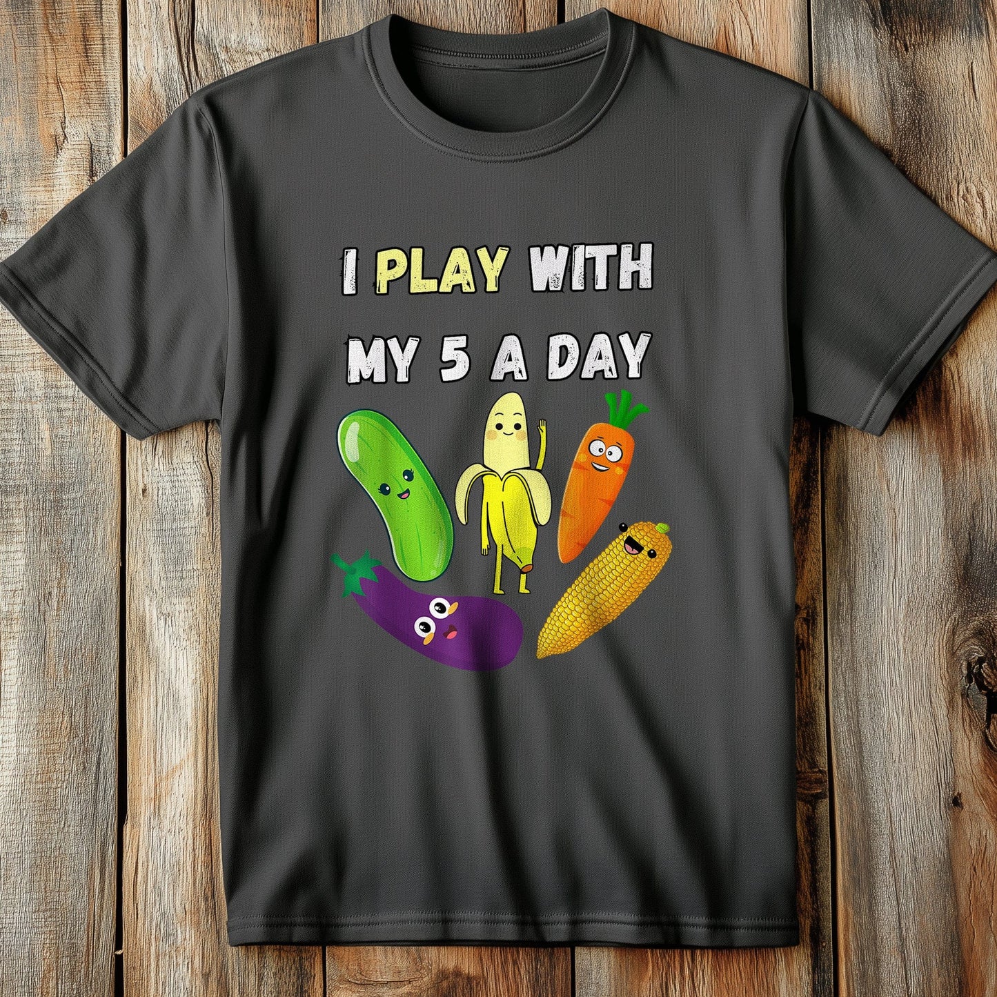Play with My 5 a Day T-Shirt