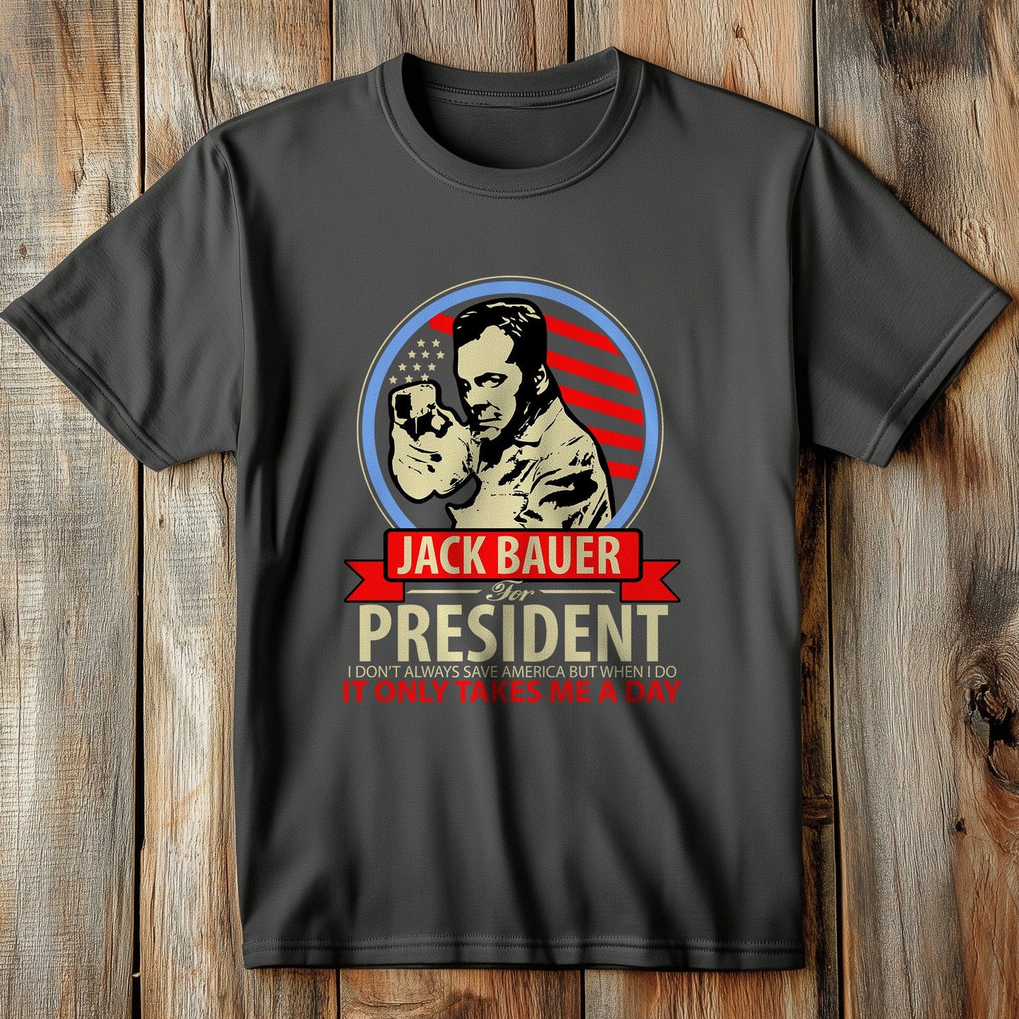 Jack Bauer for President T-shirt