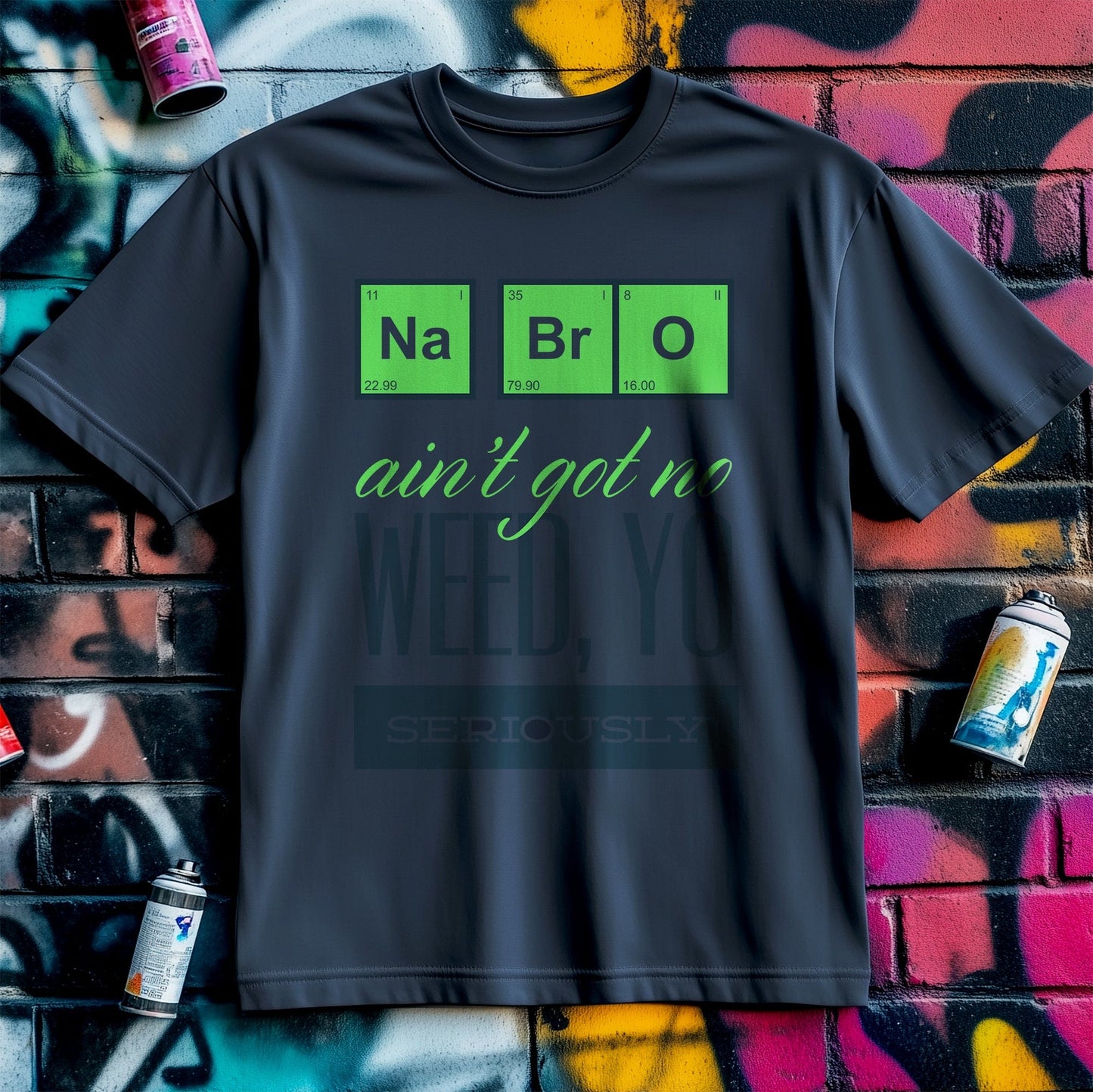 Na Bro T-Shirt