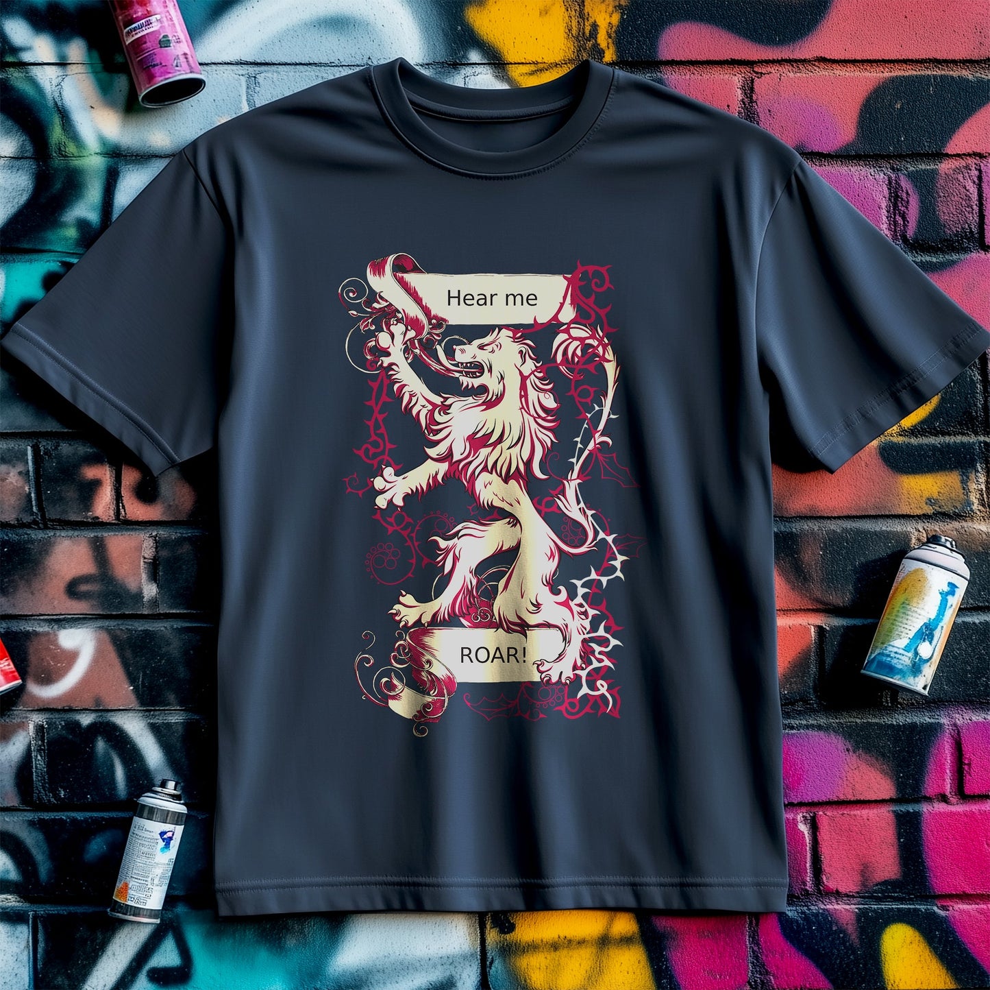 Lion Hear Me Roar T-Shirt - Unleash