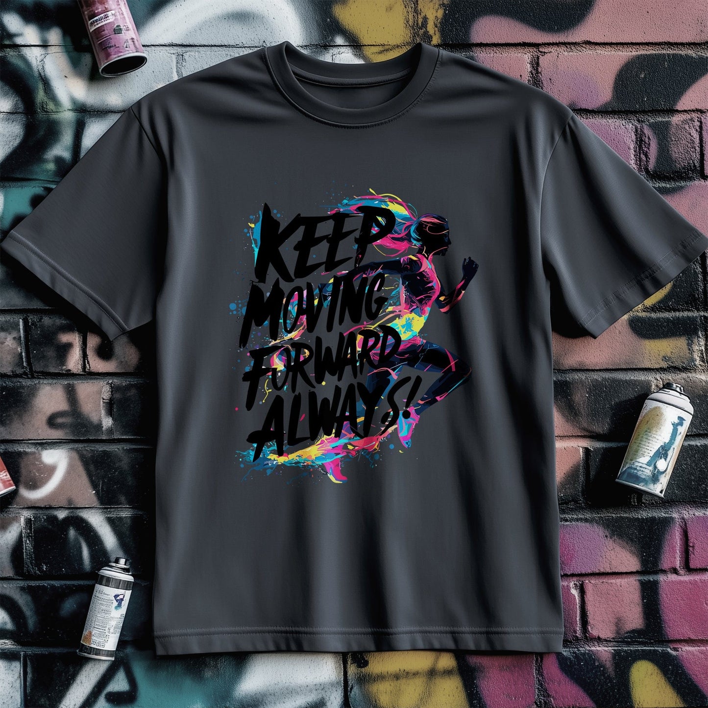 Motivation 12 T-Shirt Keep Moving Forward!