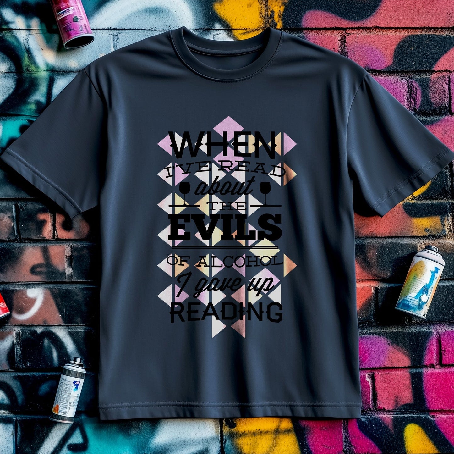 Evils of Alcohol T-shirt - Embrace