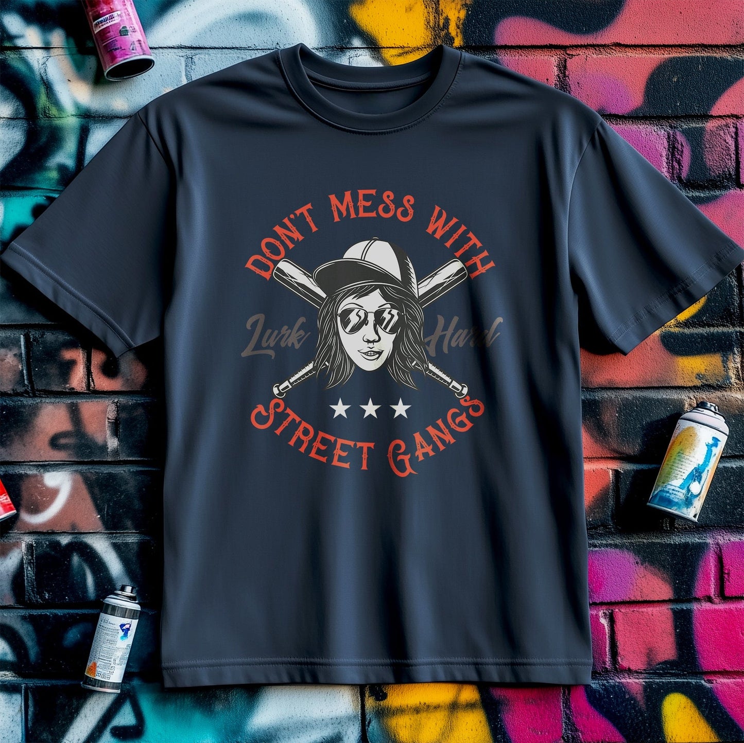 Don't Mess With Street Gangs t-shirt