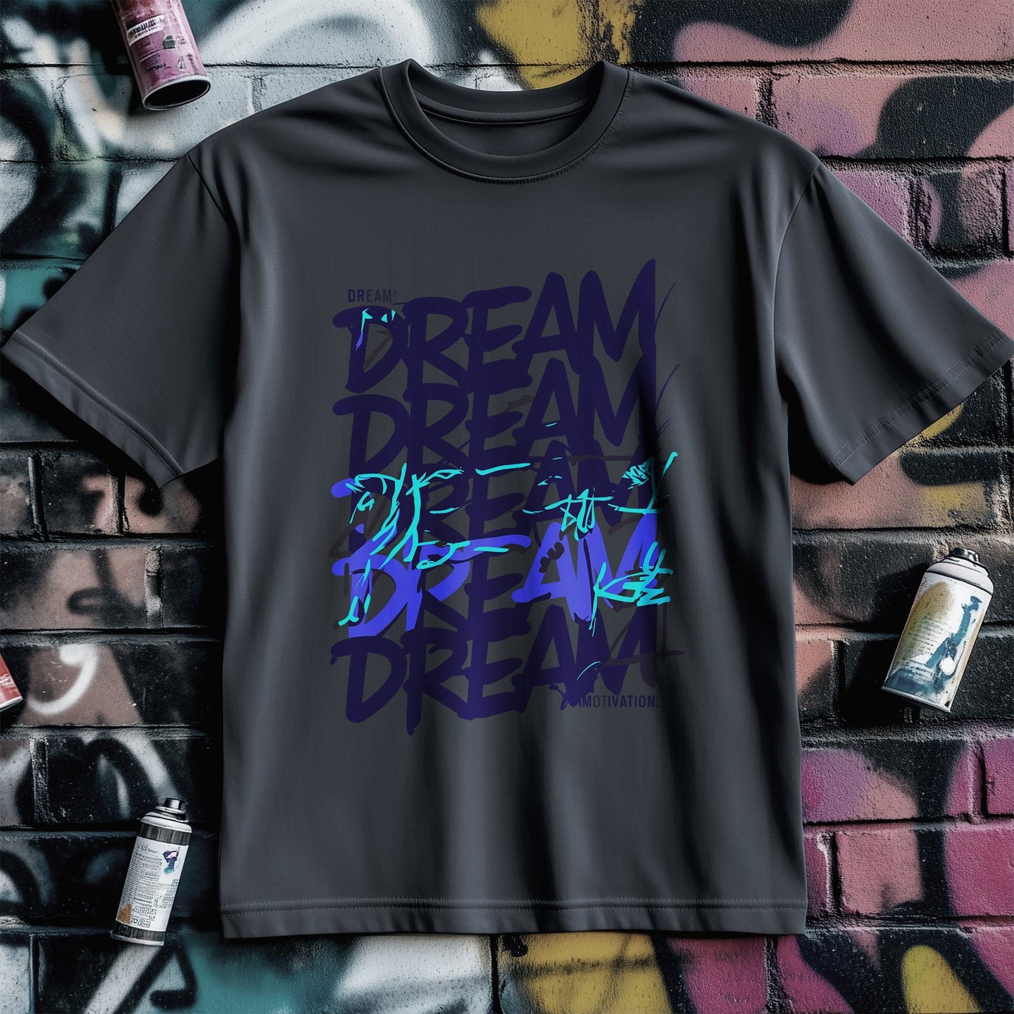 Motivation 51 T-shirt Dream