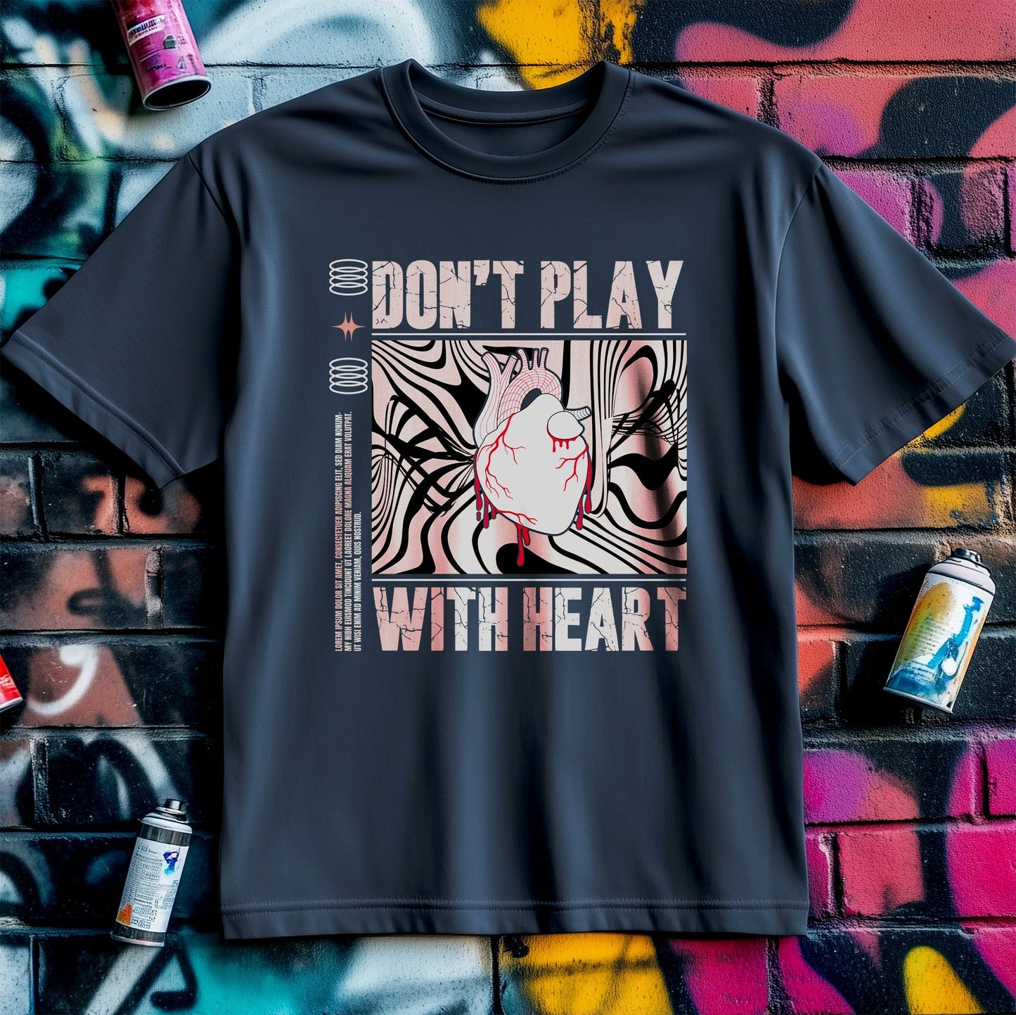 Don't Play With Hearts T-Shirt -